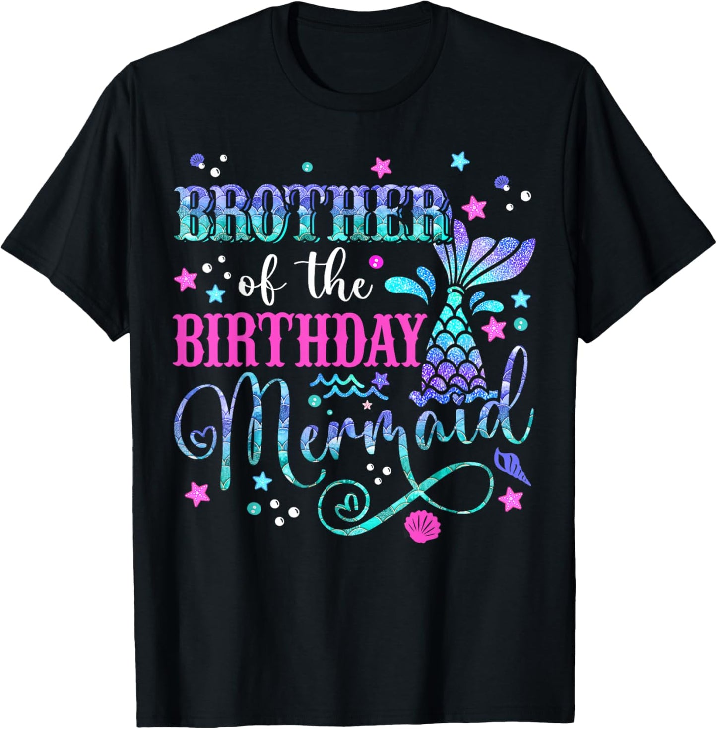 Brother Of The Birthday Mermaid Girl Bday Party Squad Family T-Shirt - T-Shirt | Black