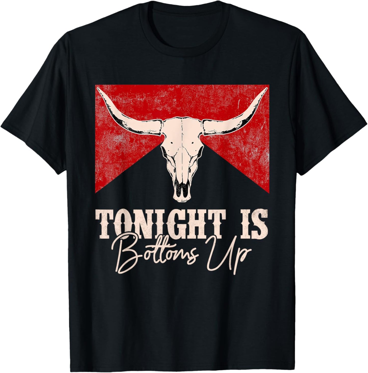 Tonight Is Bottoms Up Western Outfits Vintage Retro T-Shirt - T-Shirt | Black