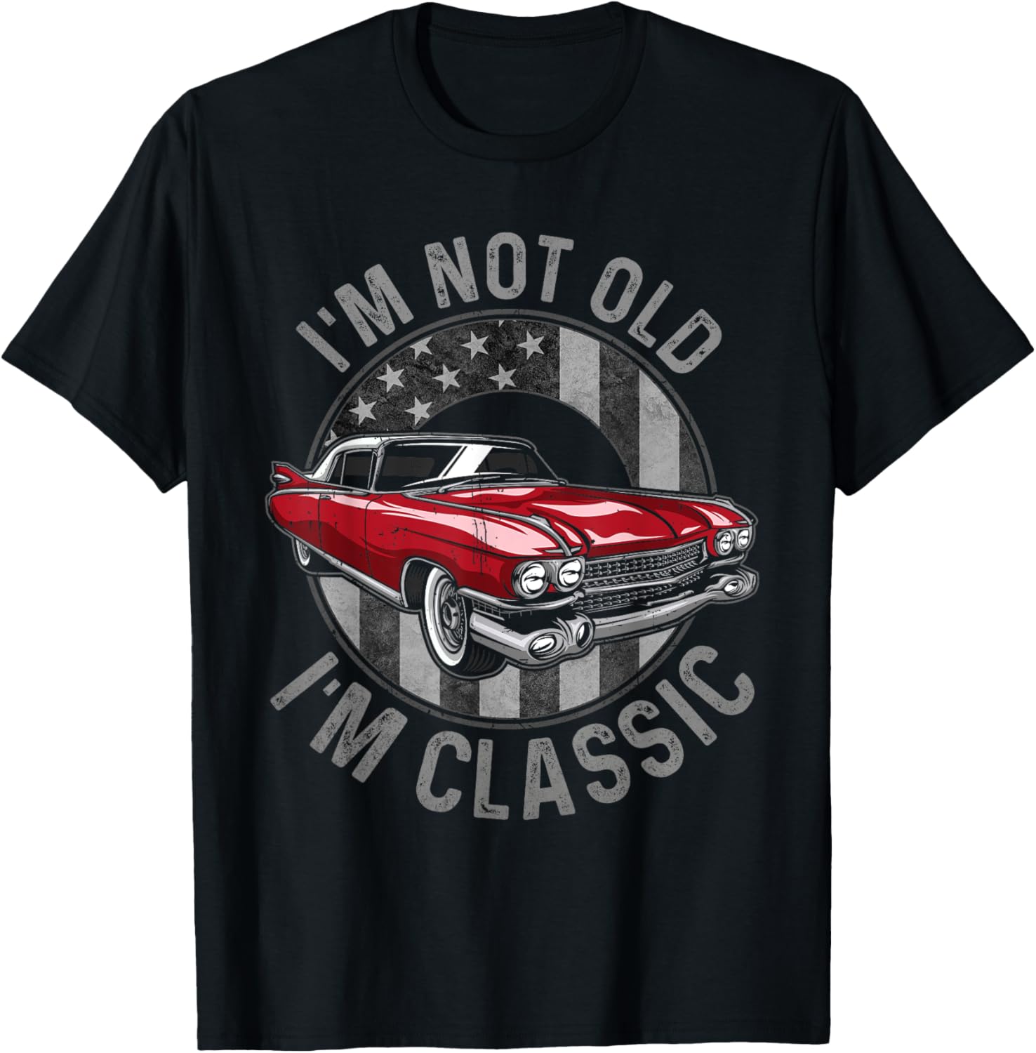 I'm Not Old I'm Classic Red, Classic Red Car T-Shirt - T-Shirt | Black