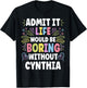 CYNTHIA Personalized Name Funny Cute Custom CYNTHIA Name T-Shirt - T-Shirt | Black