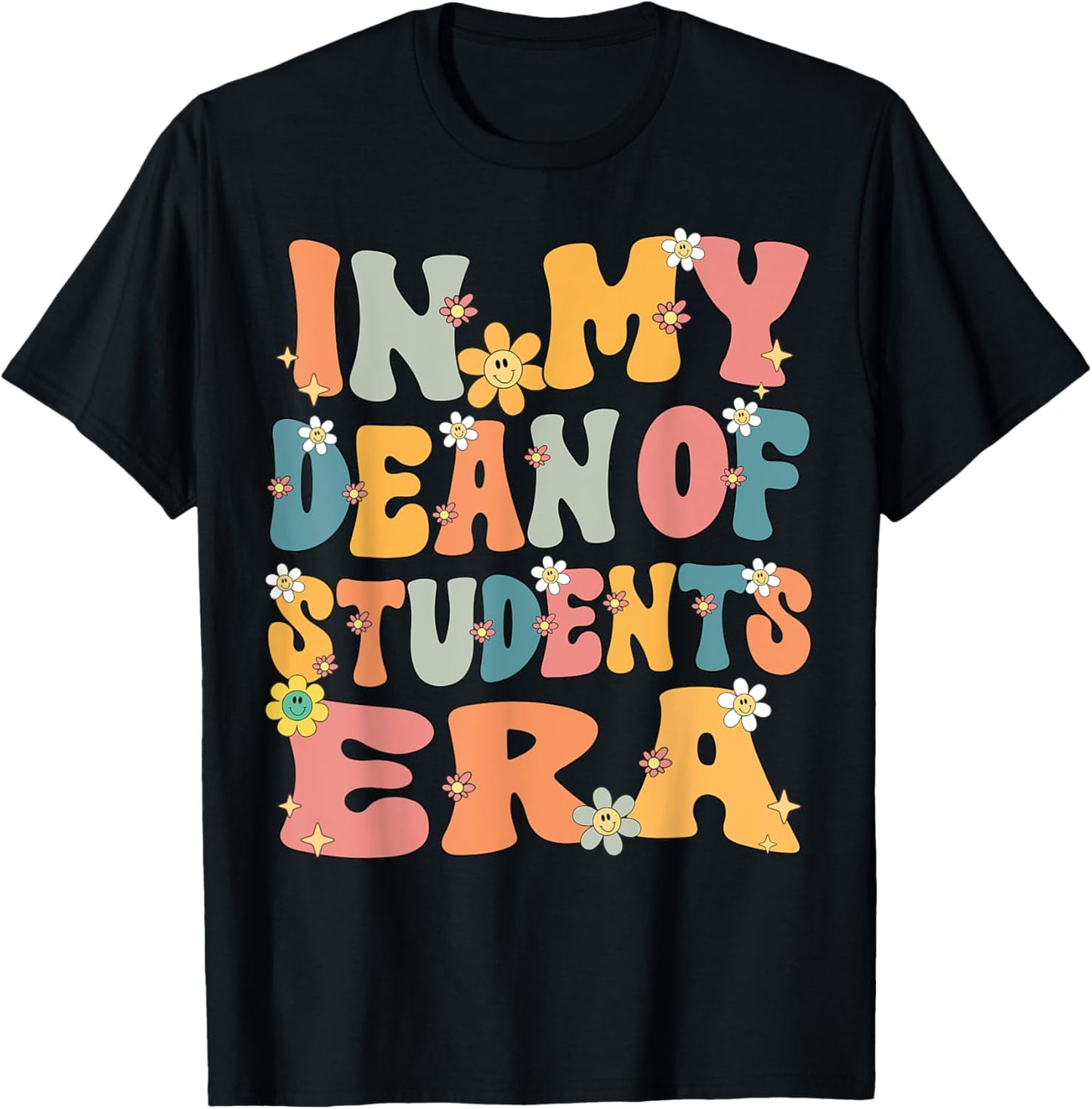 In My Dean of Students Era Retro Groovy Dean of Students T-Shirt - T-Shirt | Black