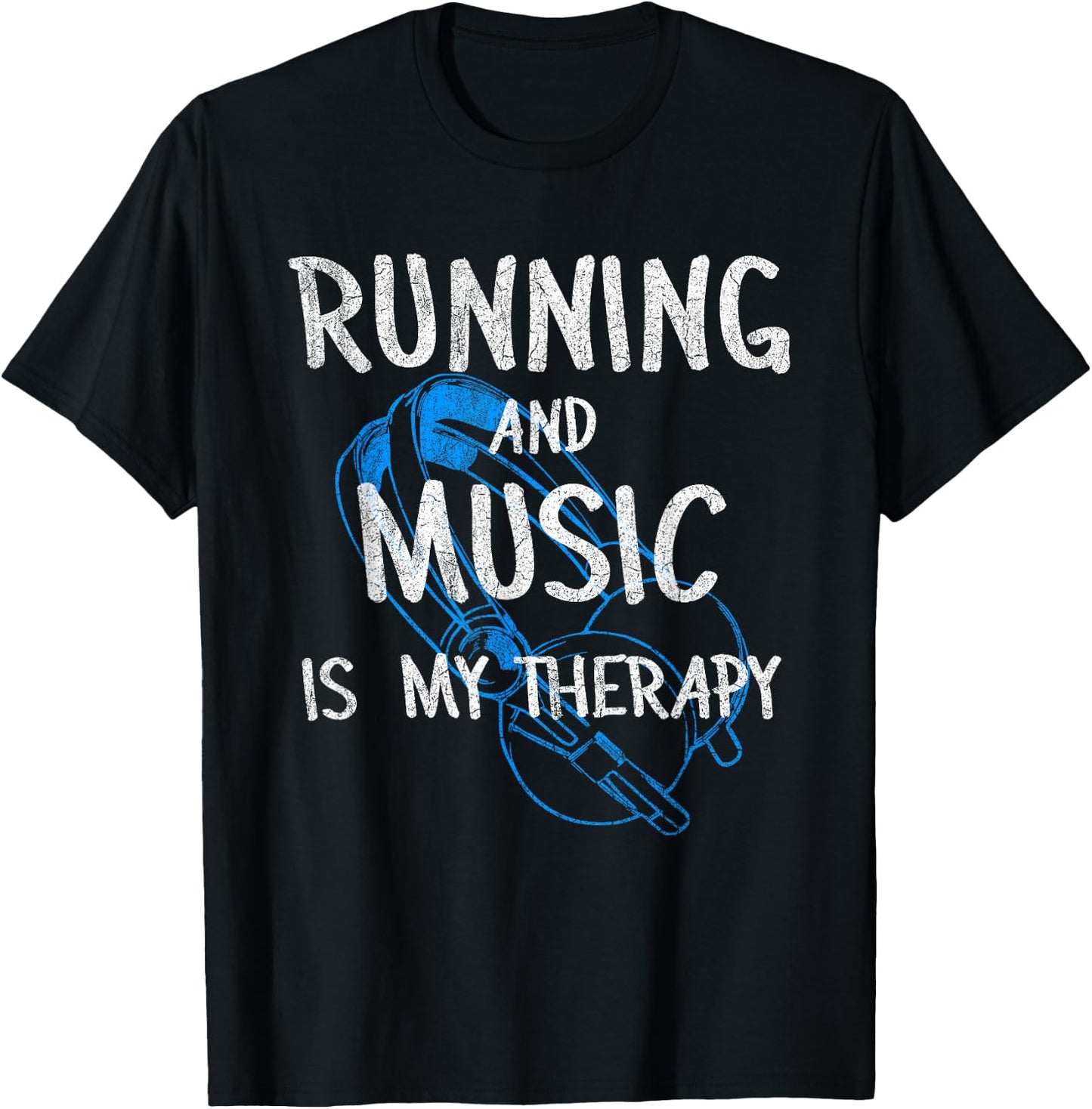 Running And Music Is My Therapy Headphones Design For Runner T-Shirt - T-Shirt | Black