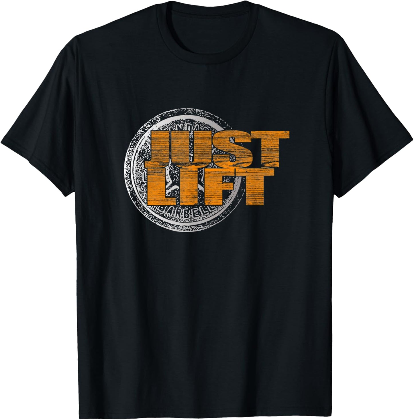 Just Lift T Shirt Barbell Weight Lifting Fitness Gym Workout T-Shirt - T-Shirt | Black
