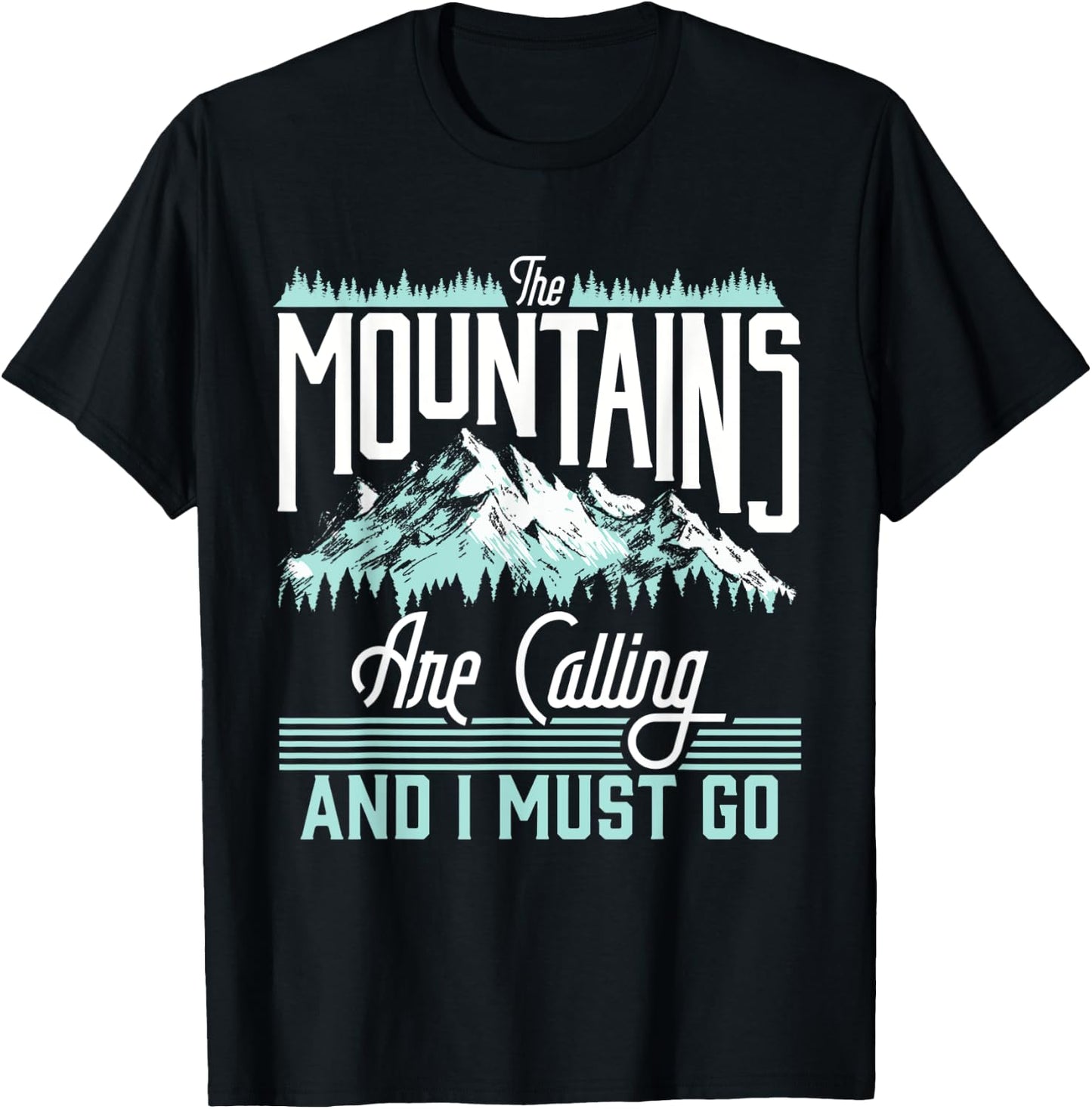 Mountains Are Calling & I Must Go Retro Vintage Graphic T-Shirt - T-Shirt | Black