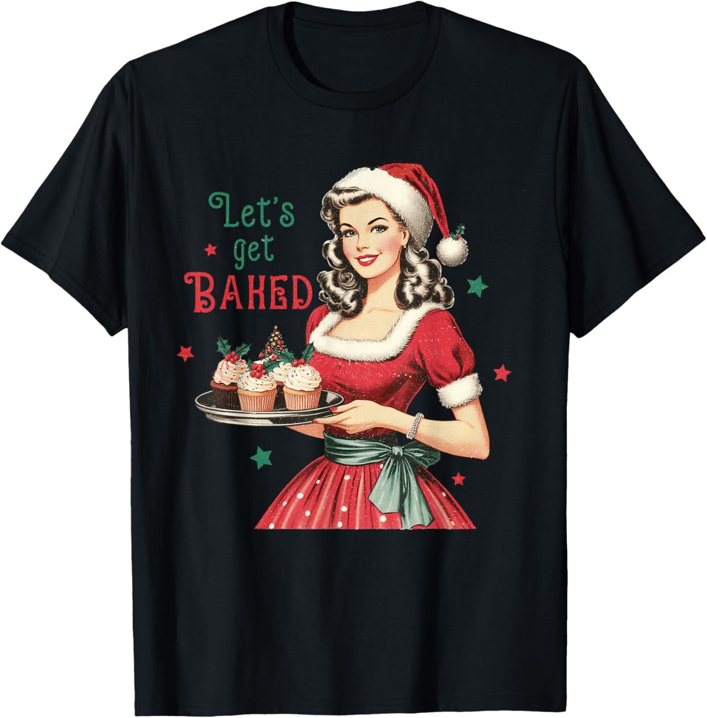 Lets Get Baked Vintage Christmas Baking T-Shirt - T-Shirt | Black