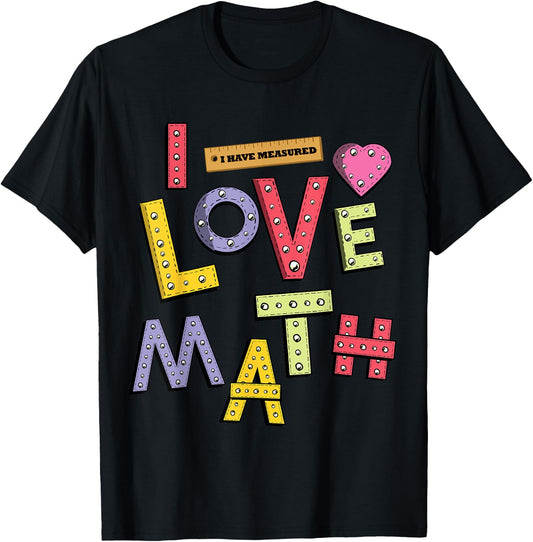 Funny Mathematician Gifts Teacher Kids Physicist I Love Math T-Shirt - T-Shirt | Black