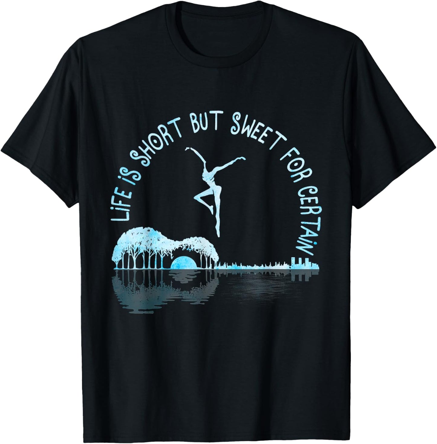 Music Lover Life Is Short But Sweet For Certain Guitar T-Shirt - T-Shirt | Black