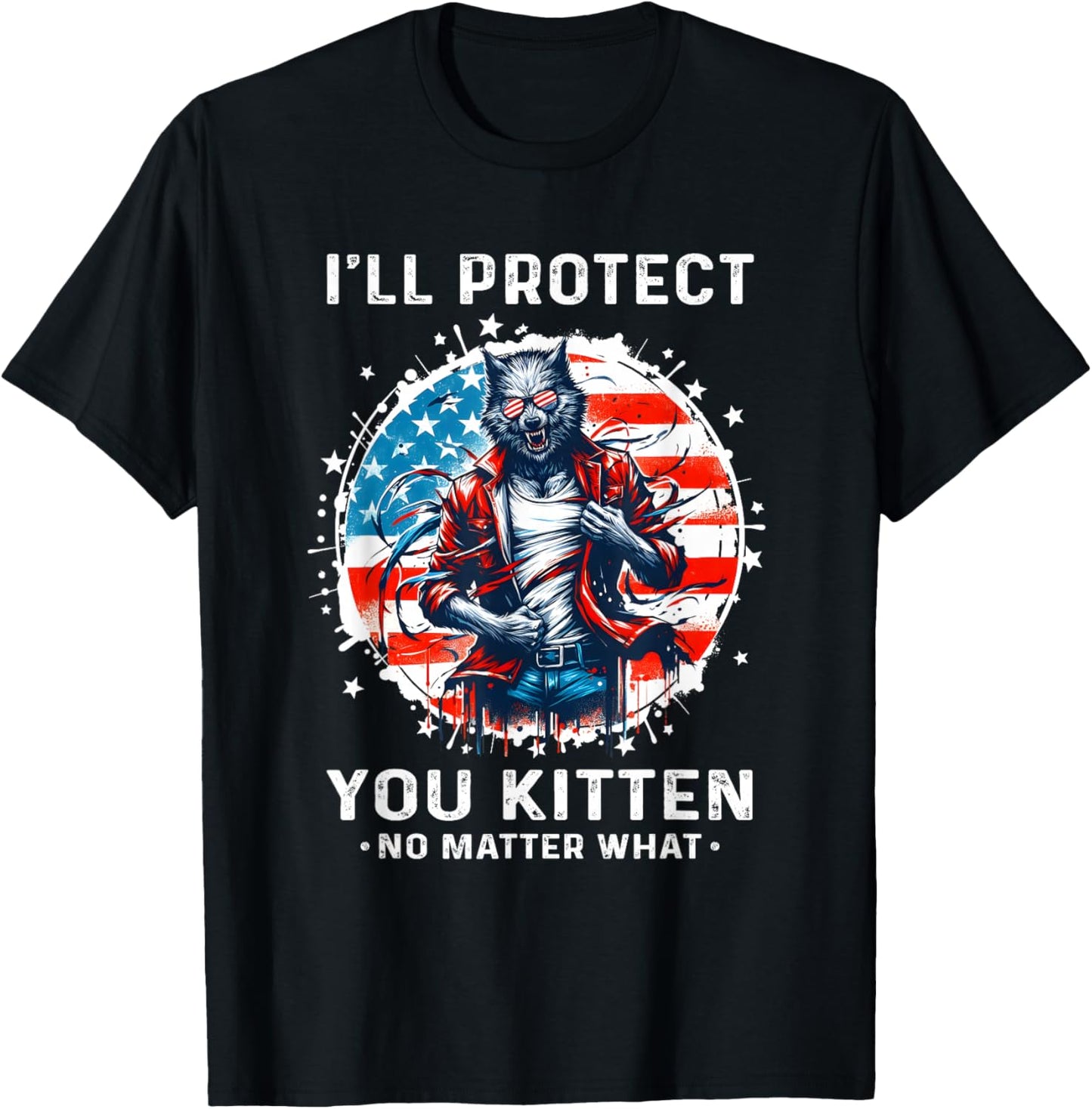 I'll Protect You Kitten Funny Alpha Wolf Shirt Wolf Meme T-Shirt - T-Shirt | Black