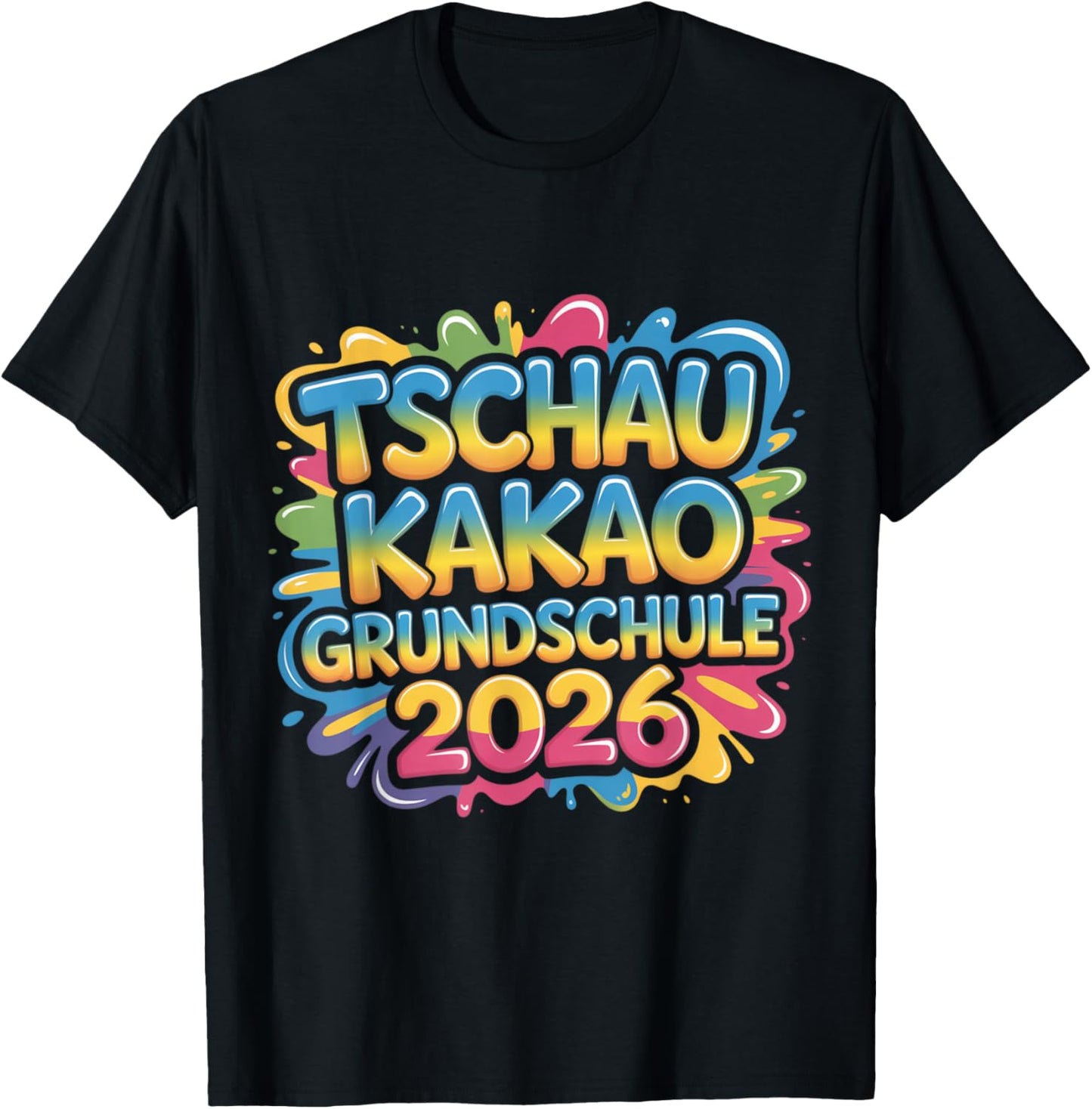 Tschau Kakao Grundschule 2026 Bunter Schulabschluss T-Shirt - T-Shirt | Black