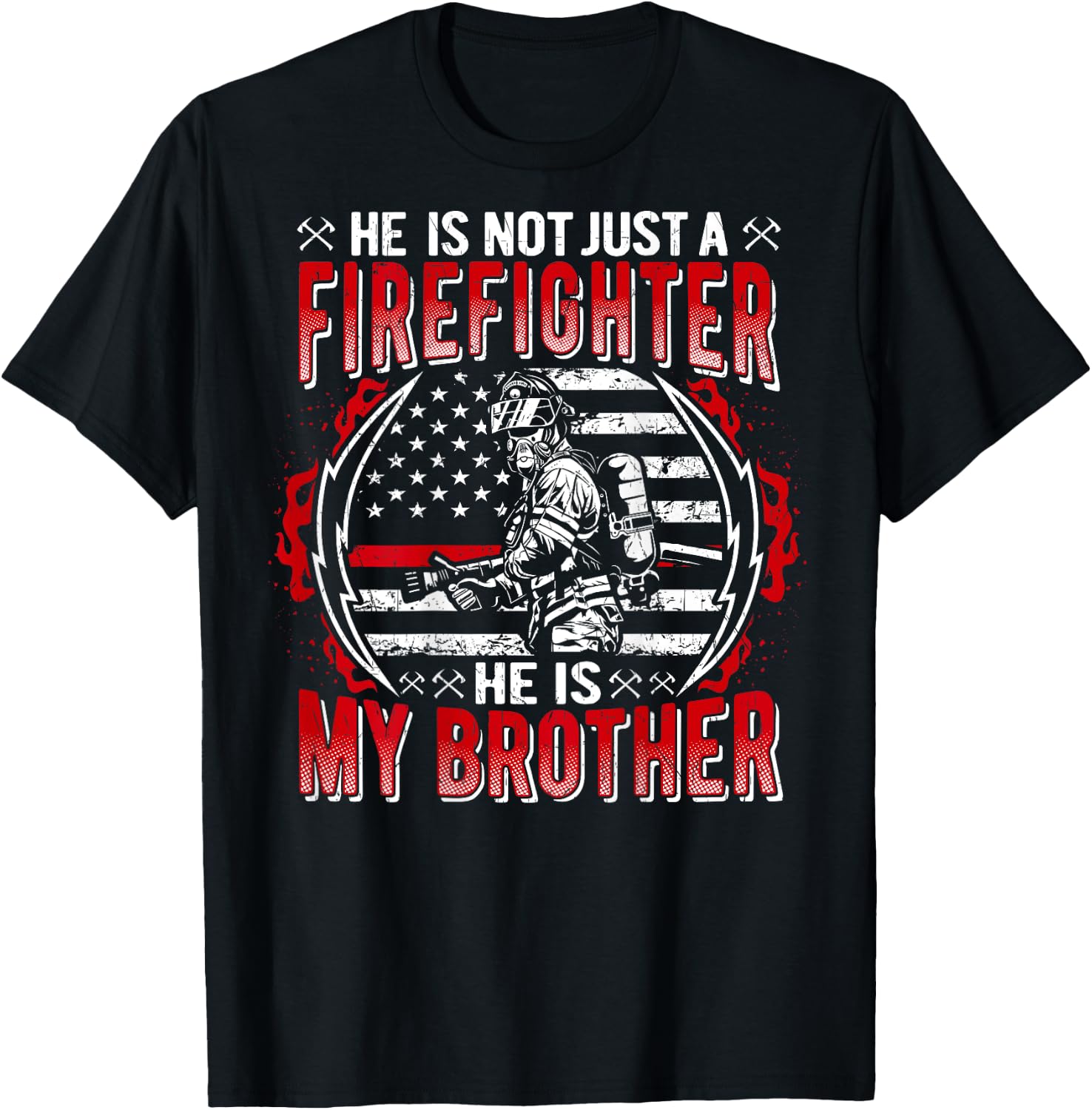 My Brother Is Firefighter Thin Red Line US Flag Fire Sibling T-Shirt - T-Shirt | Black