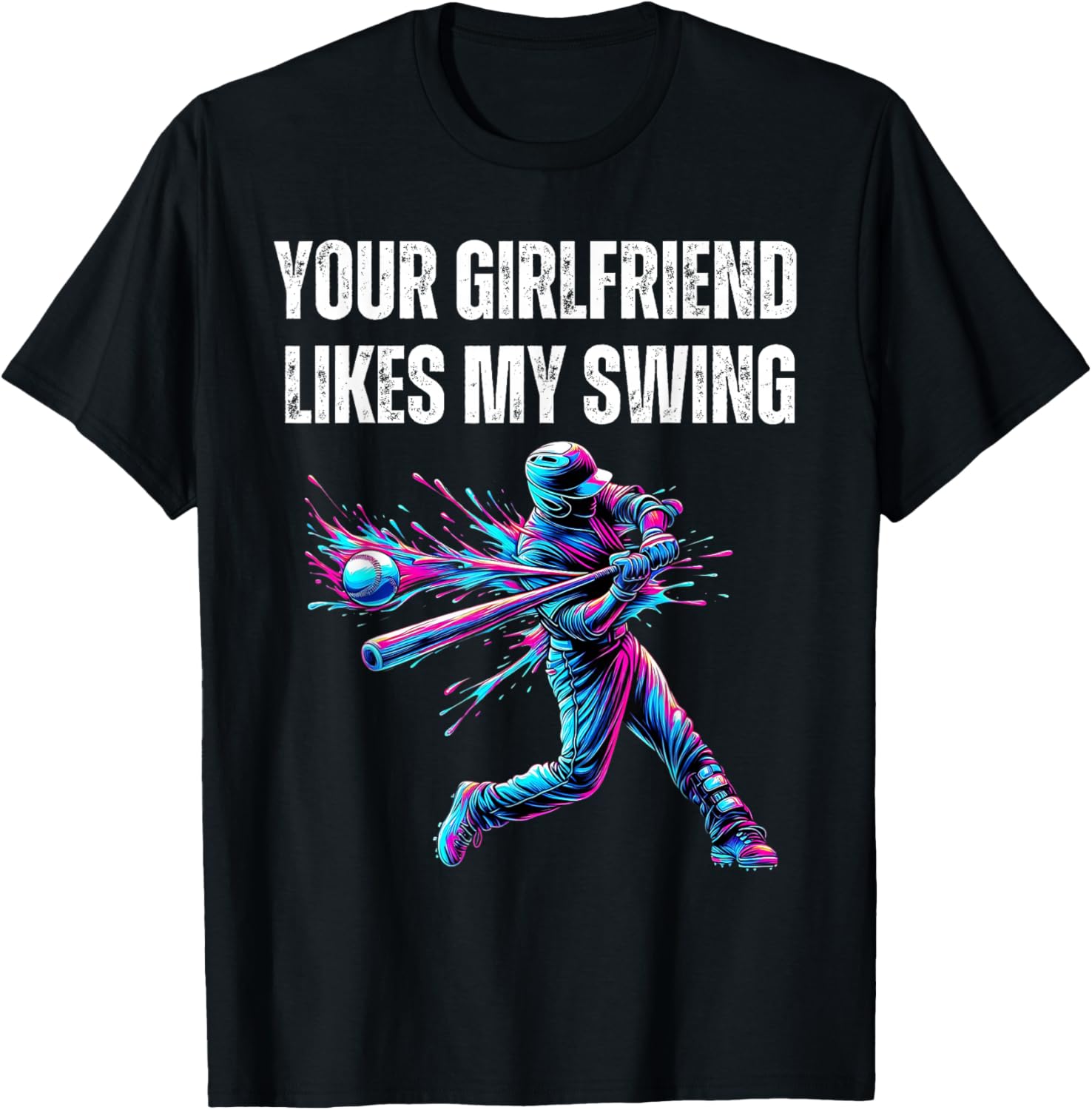 Your Girlfriend Likes My Swing Funny Baseball Quote Boys Men T-Shirt - T-Shirt | Black