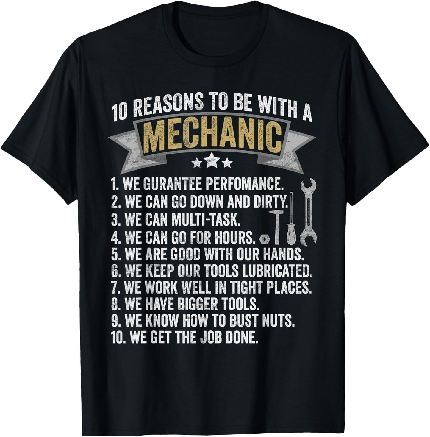 10 Reasons to Be with a Mechanic - Funny Mechanic T-Shirt - T-Shirt | Black