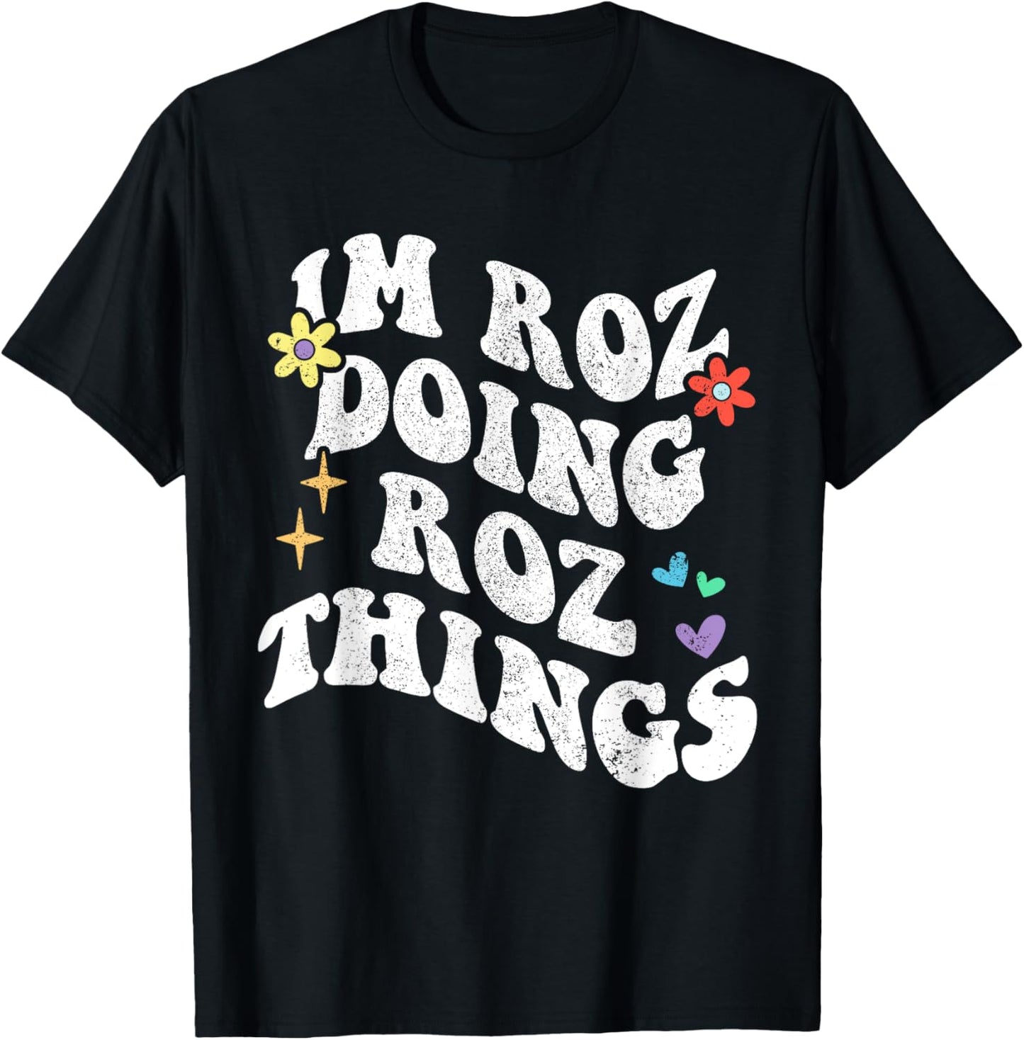 Retro Groovy Im Roz Doing Roz Things Funny Mother's Day T-Shirt - T-Shirt | Black