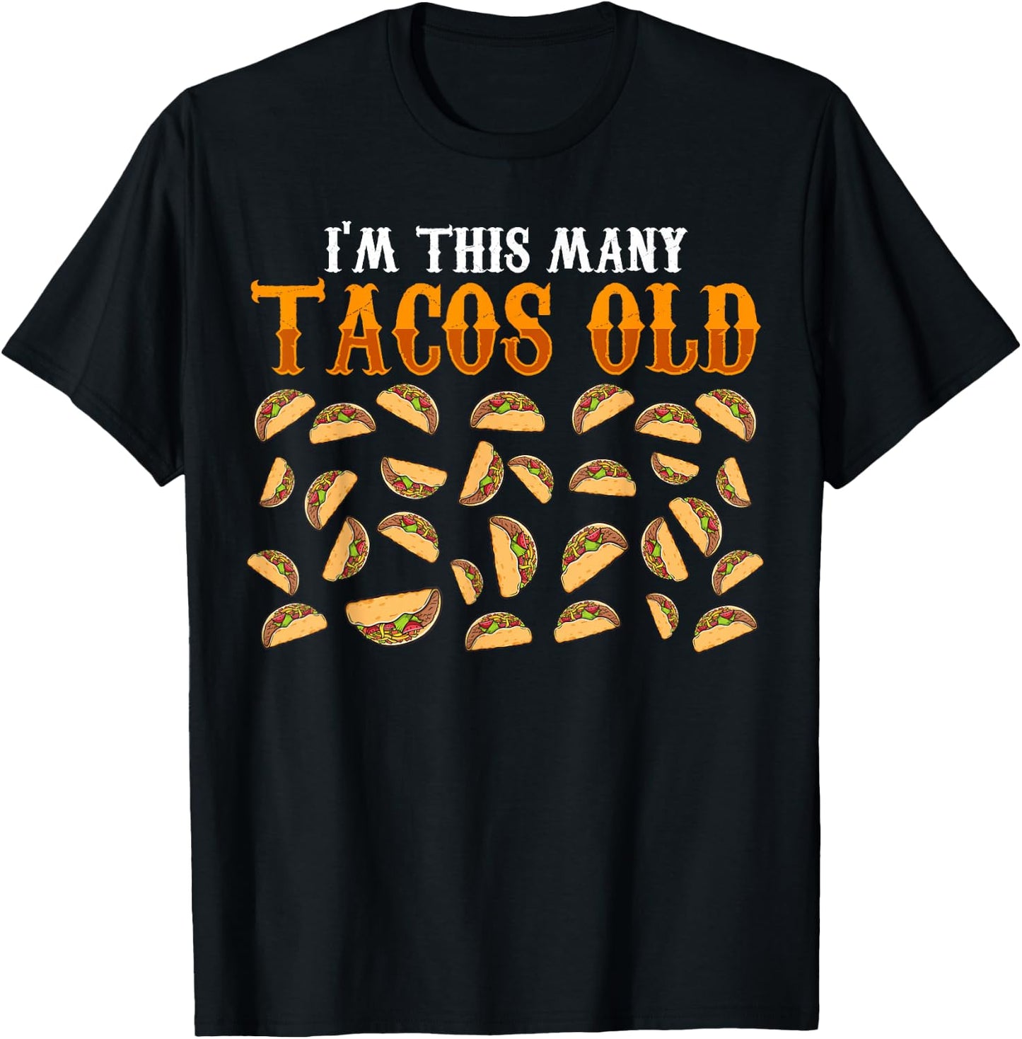 Funny 30 Year Old Taco Lovers Gag Gift, 30th Birthday T-Shirt - T-Shirt | Black