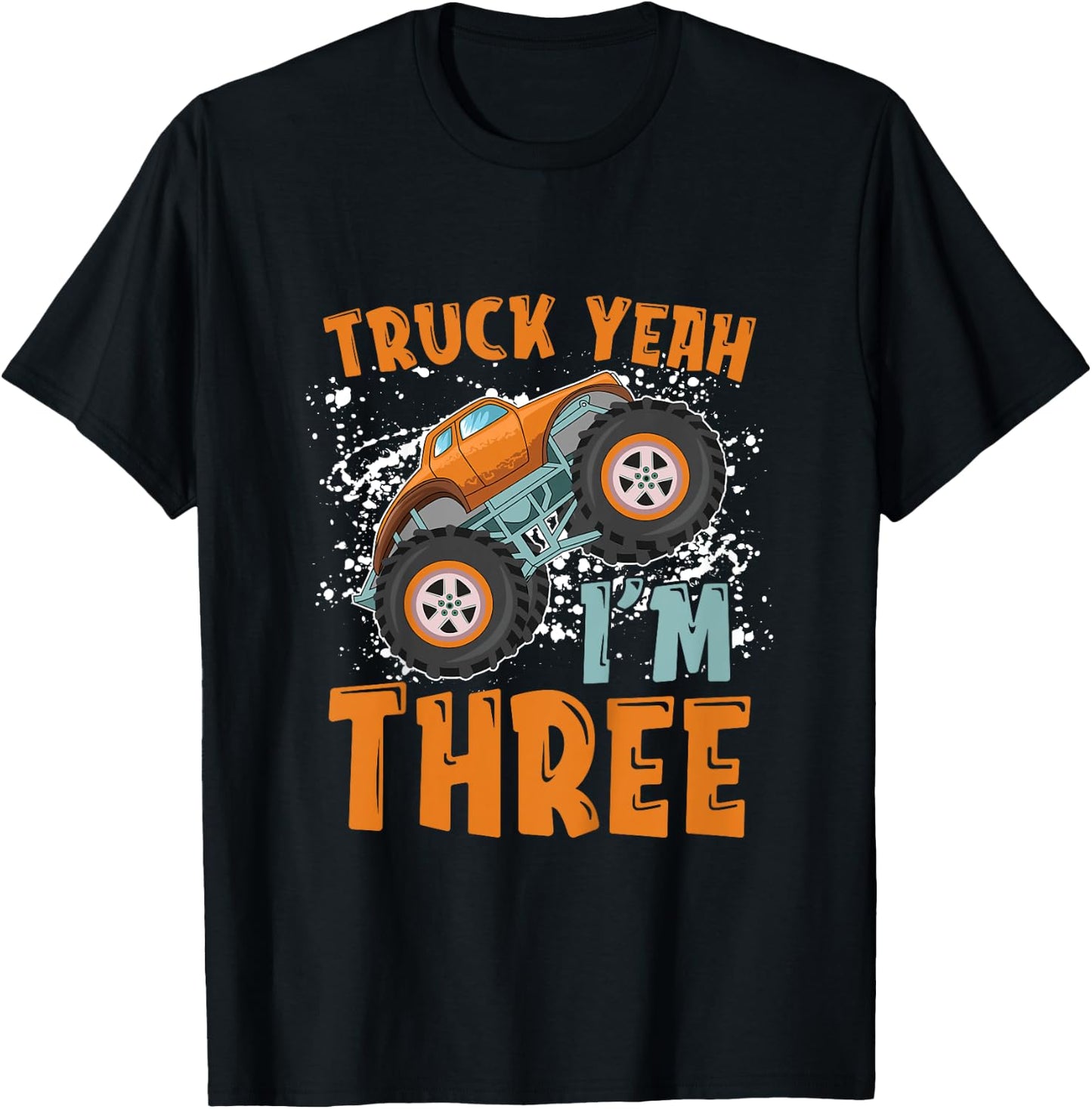 Truck Yeah I'm Three 3rd Birthday Monster Truck Themed T-Shirt - T-Shirt | Black