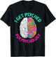 I Get Psyched For Psychology Funny Psychologist T-Shirt - T-Shirt | Black