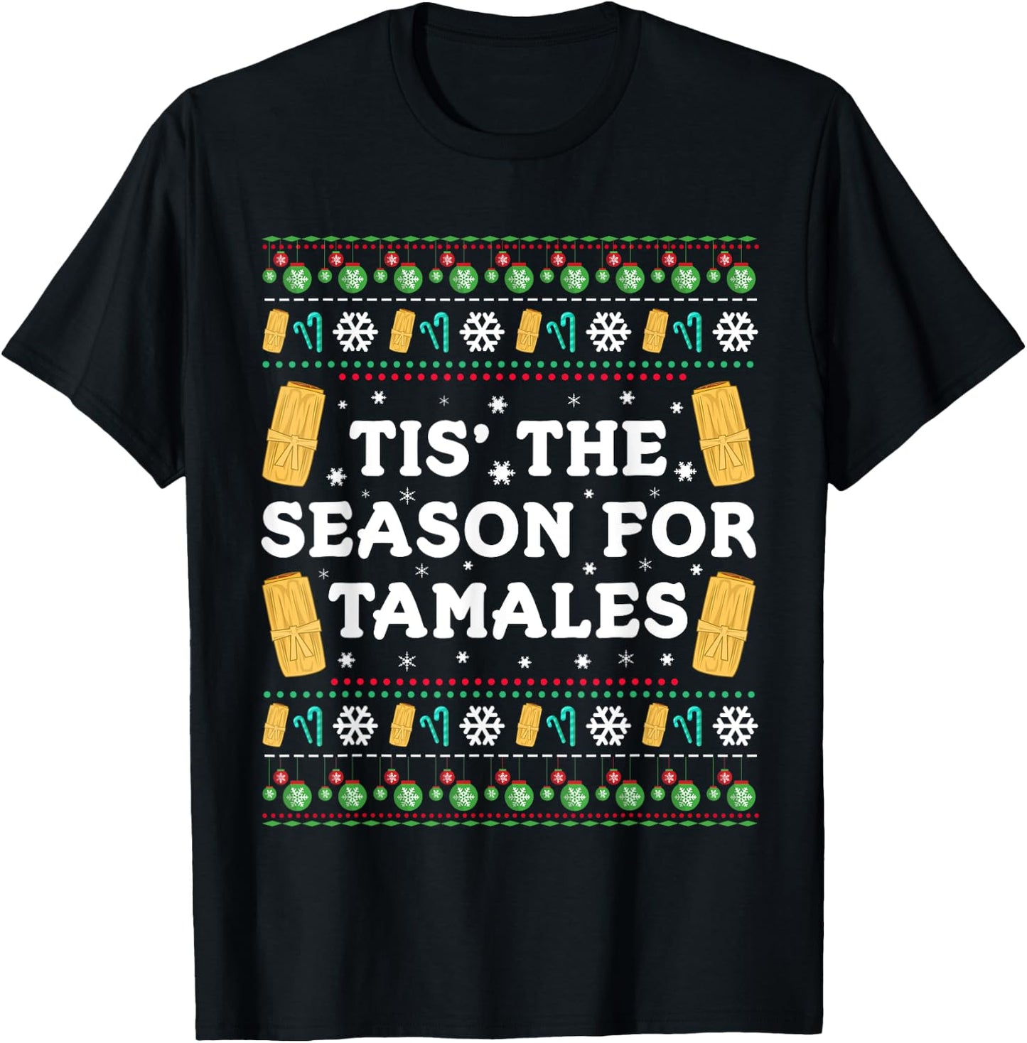 Tis The Season For Tamales Funny Mexican Christmas T-Shirt - T-Shirt | Black