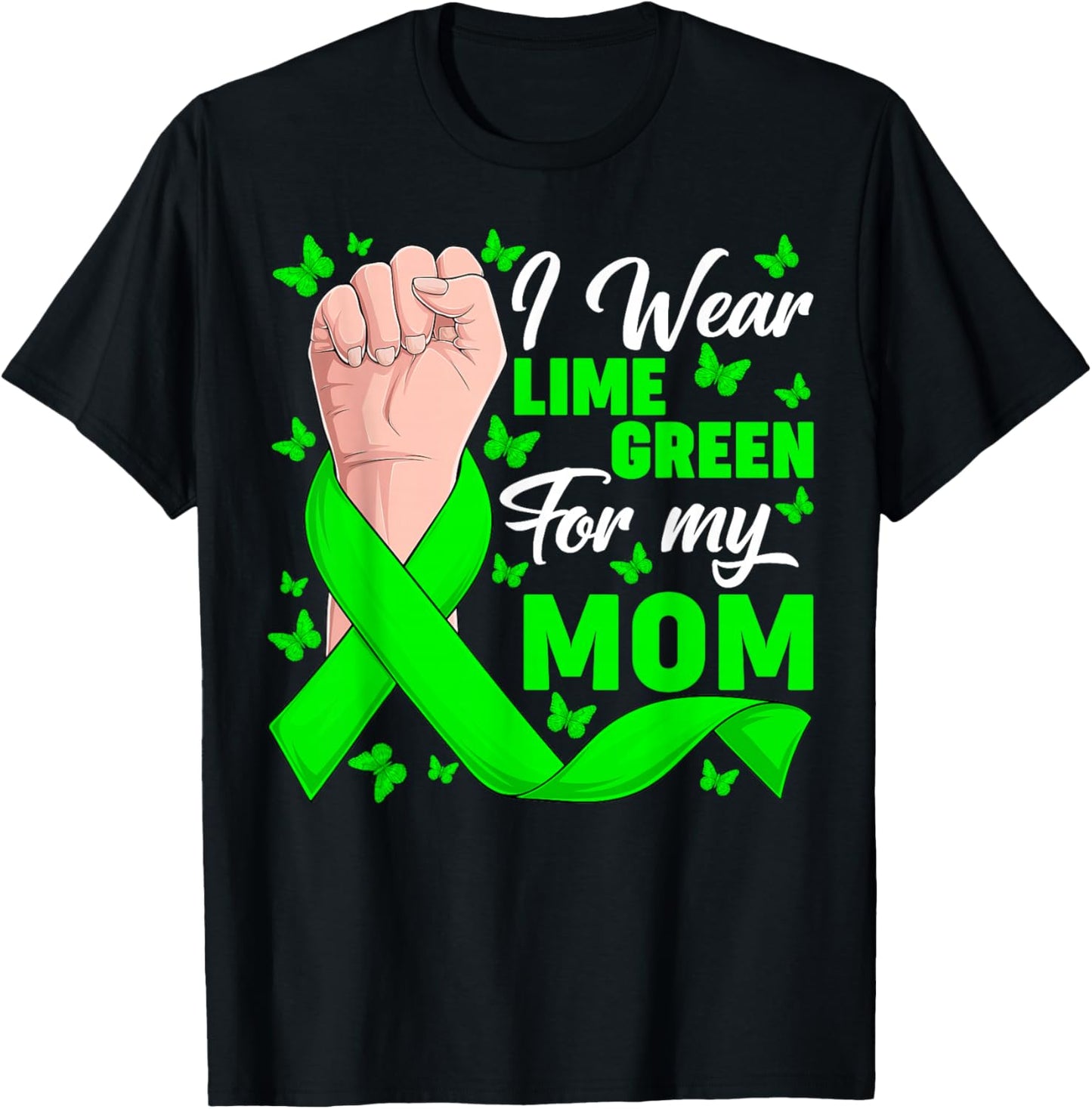 I Wear Lime Green My Mom Non-Hodgkin's Lymphoma Support T-Shirt - T-Shirt | Black