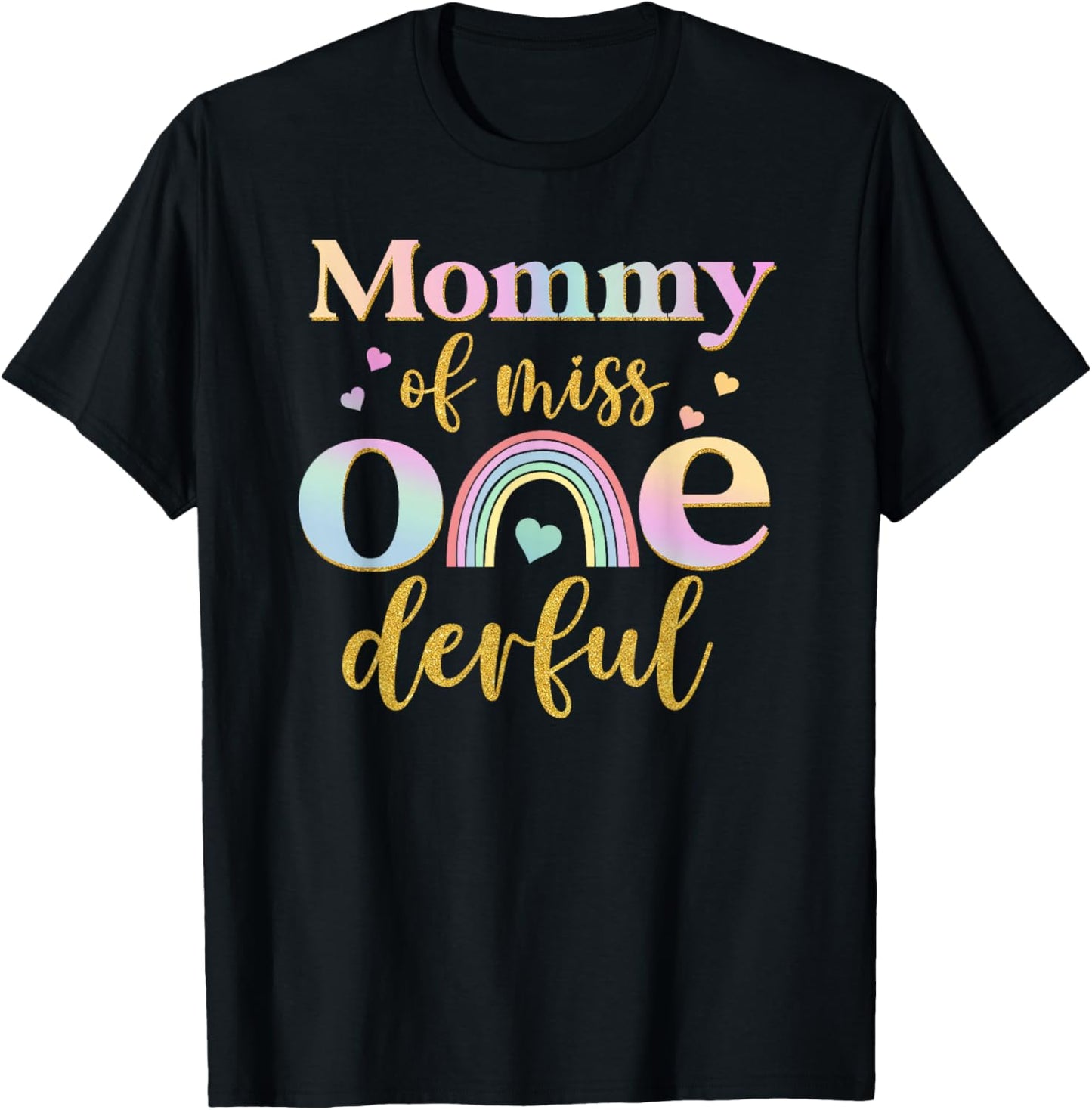 Mommy of Miss Onederful 1st Birthday Girl Cute Rainbow T-Shirt - T-Shirt | Black