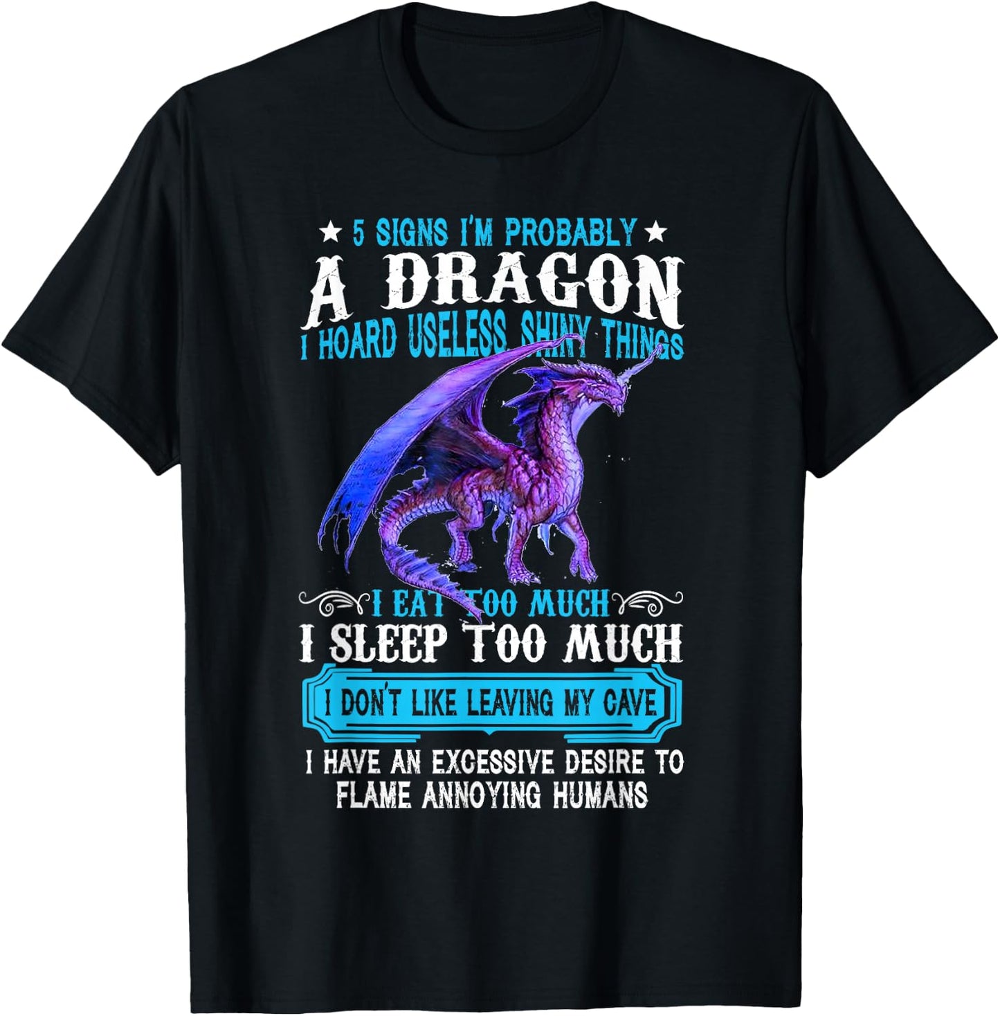 5 Signs I'm Probably A Dragon Dragon Lovers Gift T-Shirt - T-Shirt | Black