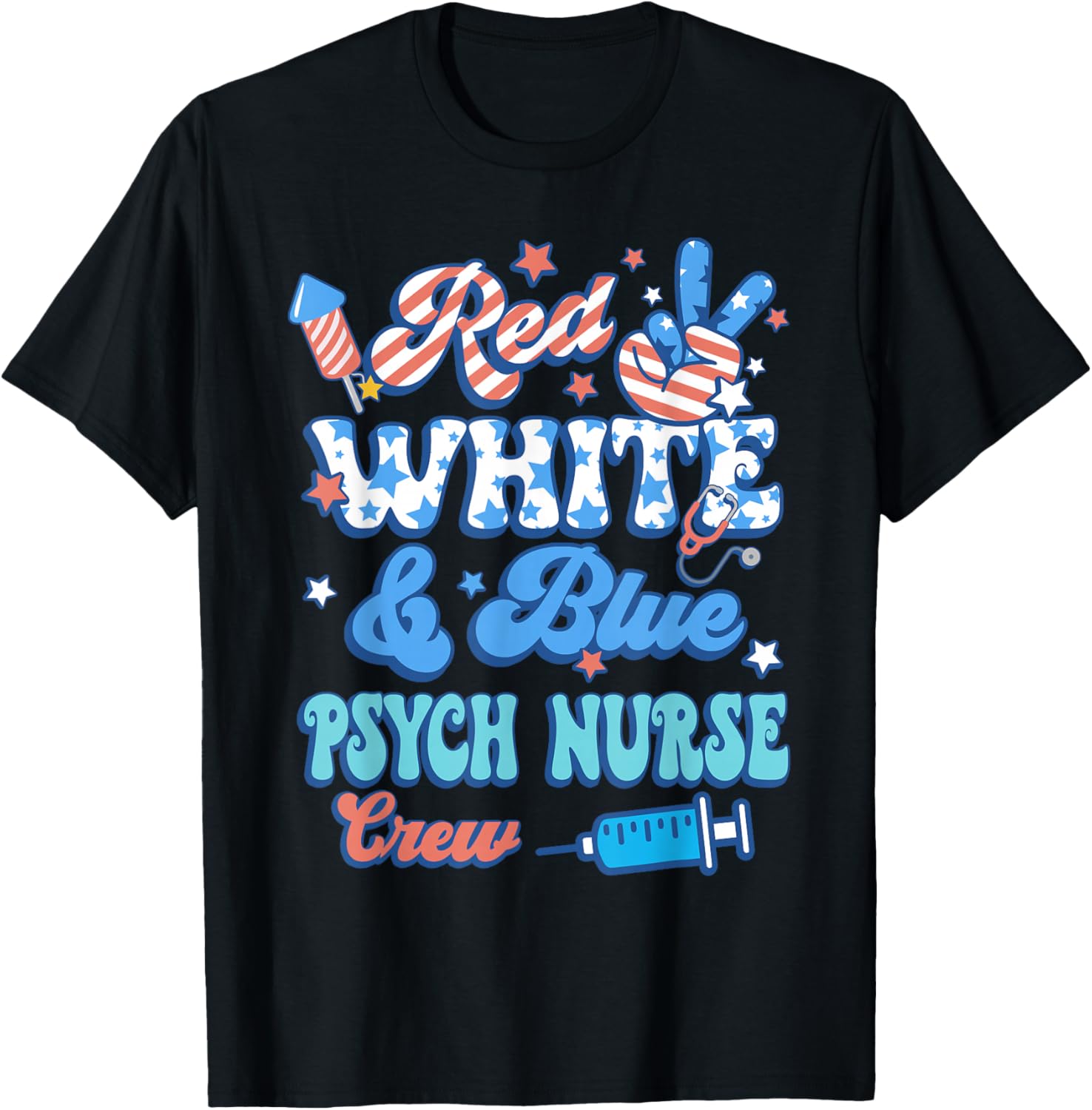 Groovy Red White Blue Psych Nurse Crew 4th Of July T-Shirt - T-Shirt | Black