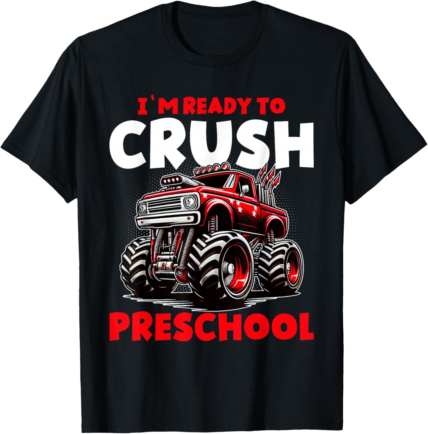 Ready to Crush Preschool Monster Truck Back To School Boys T-Shirt - T-Shirt | Black