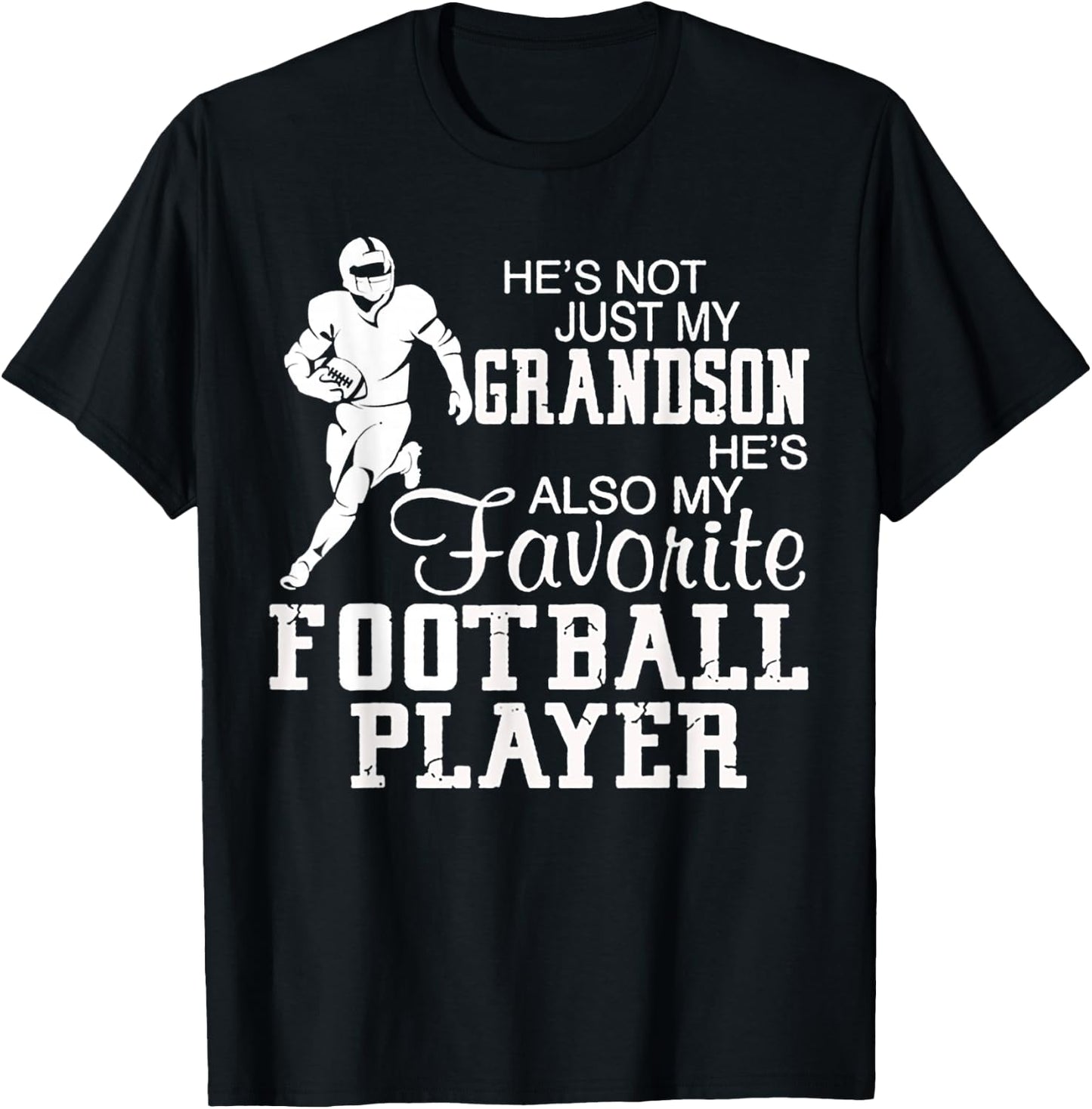 He's Not Just Grandson Also Favorite Football Player T-Shirt - T-Shirt | Black
