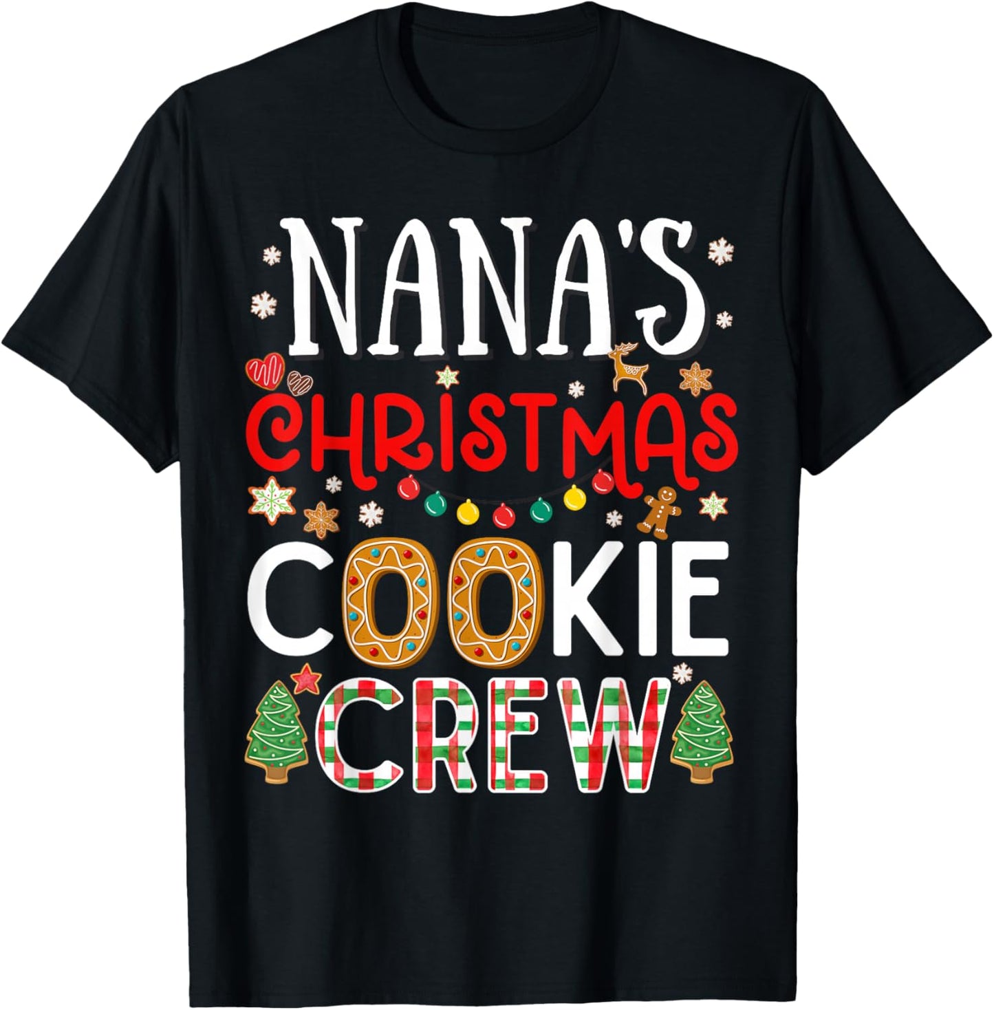 Nana's Christmas Cookie Crew Funny Family Baking Party Cute T-Shirt - T-Shirt | Black