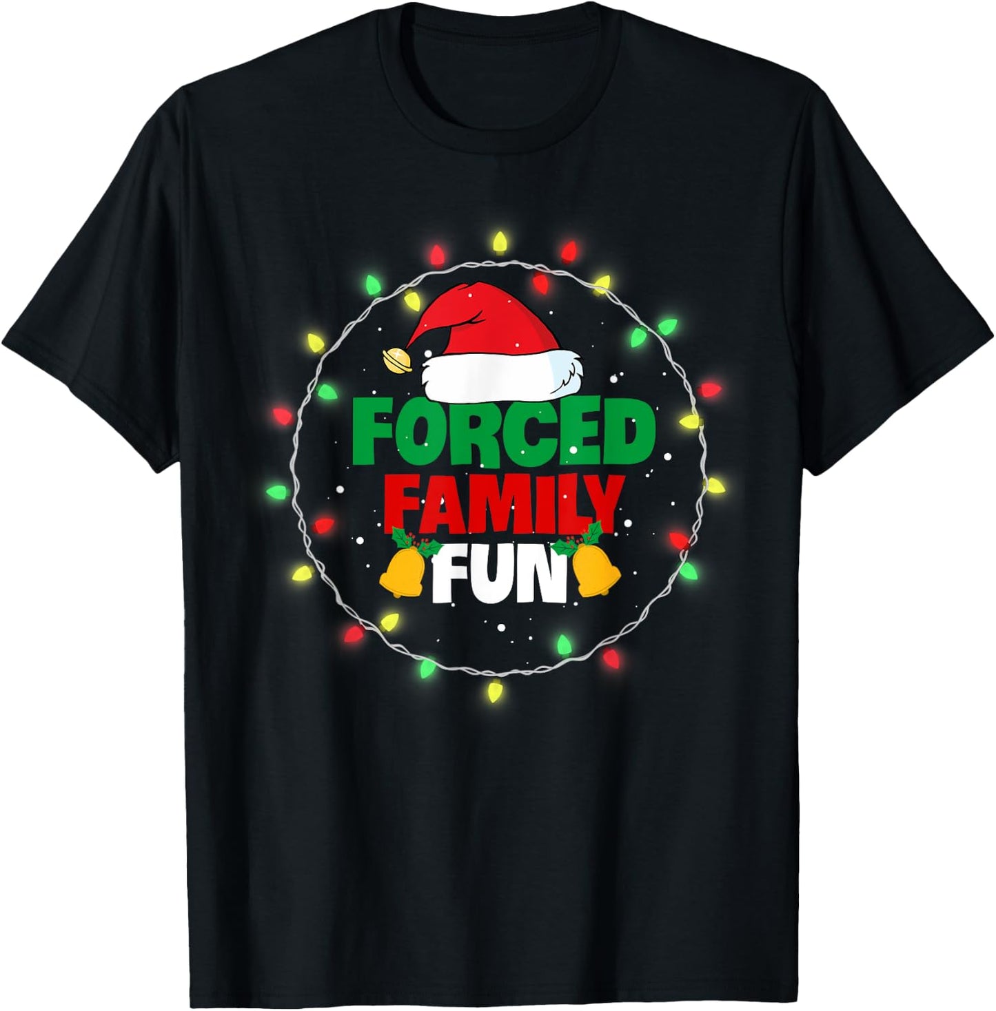 Forced Family Fun Christmas Hat and Christmas Light T-Shirt - T-Shirt | Black