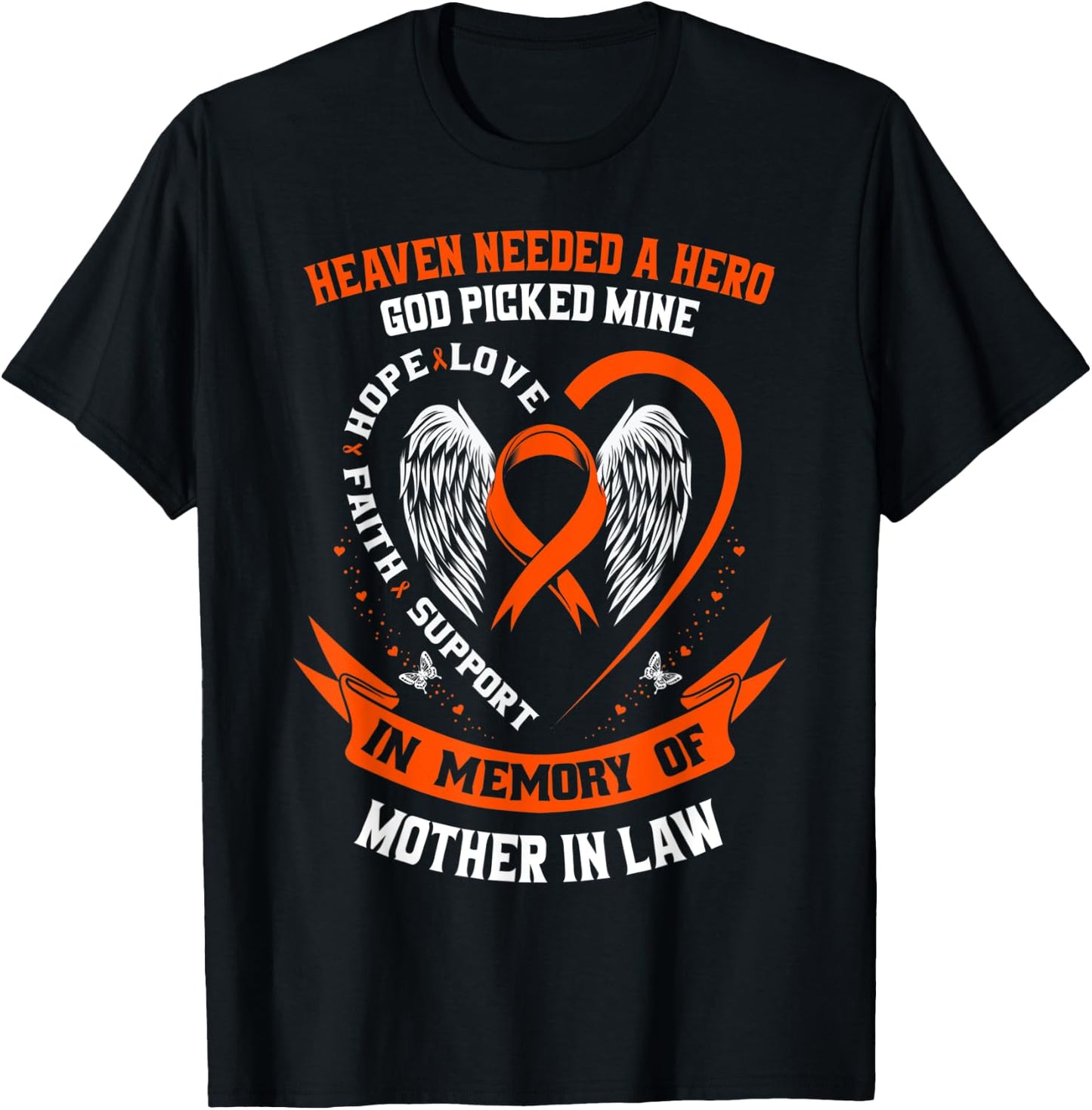Wear Orange In Memory of my Mother In Law Leukemia Awareness T-Shirt - T-Shirt | Black