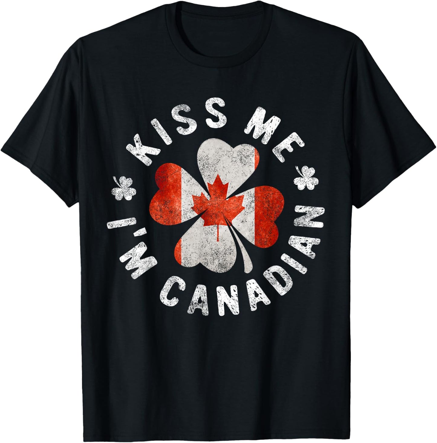 Kiss Me I'm Canadian St Patrick's Day Canada Gift T-Shirt - T-Shirt | Black