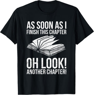 Funny Reading Just One More Chapter Book Lover Design T-Shirt - T-Shirt | Black