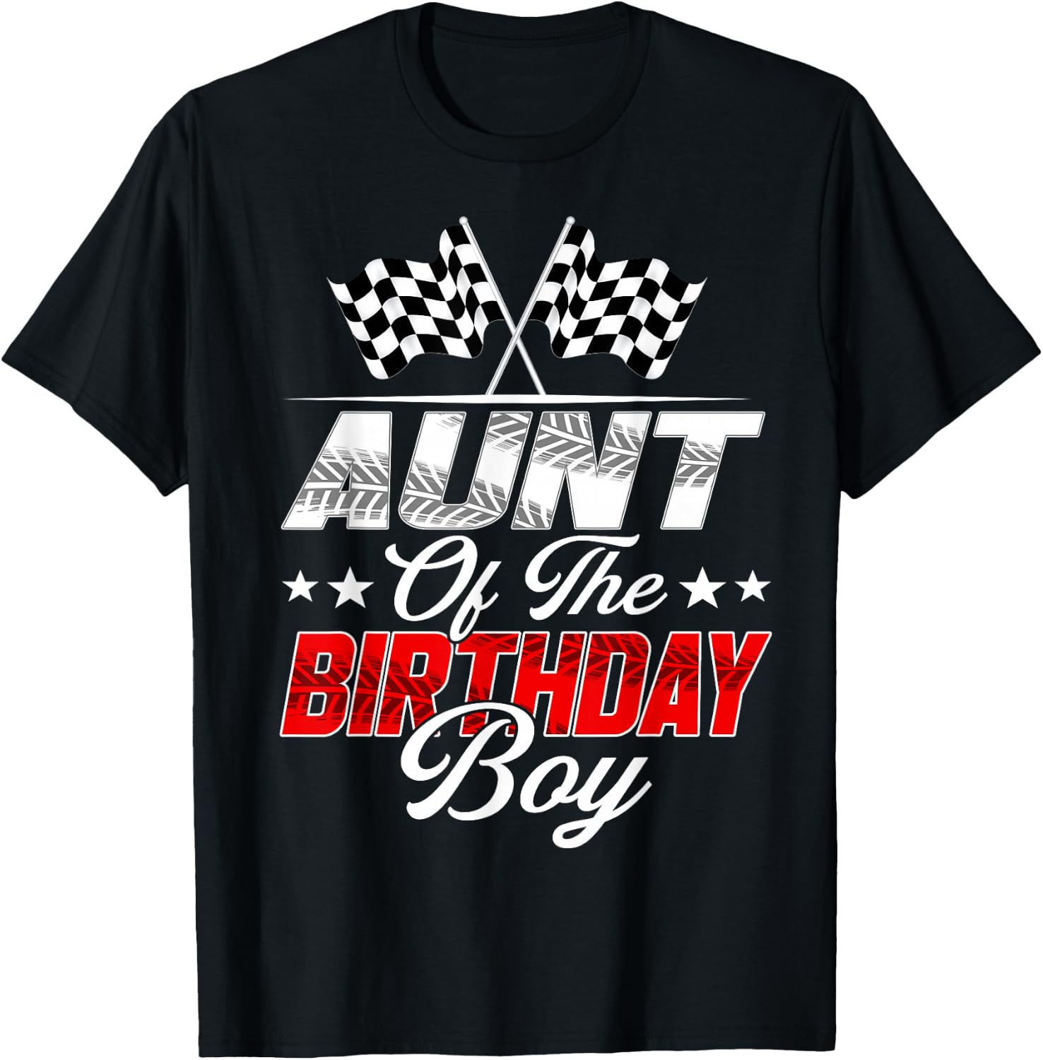 Race Car Aunt of The Birthday Boy Racing Family Pit Crew T-Shirt - T-Shirt | Black