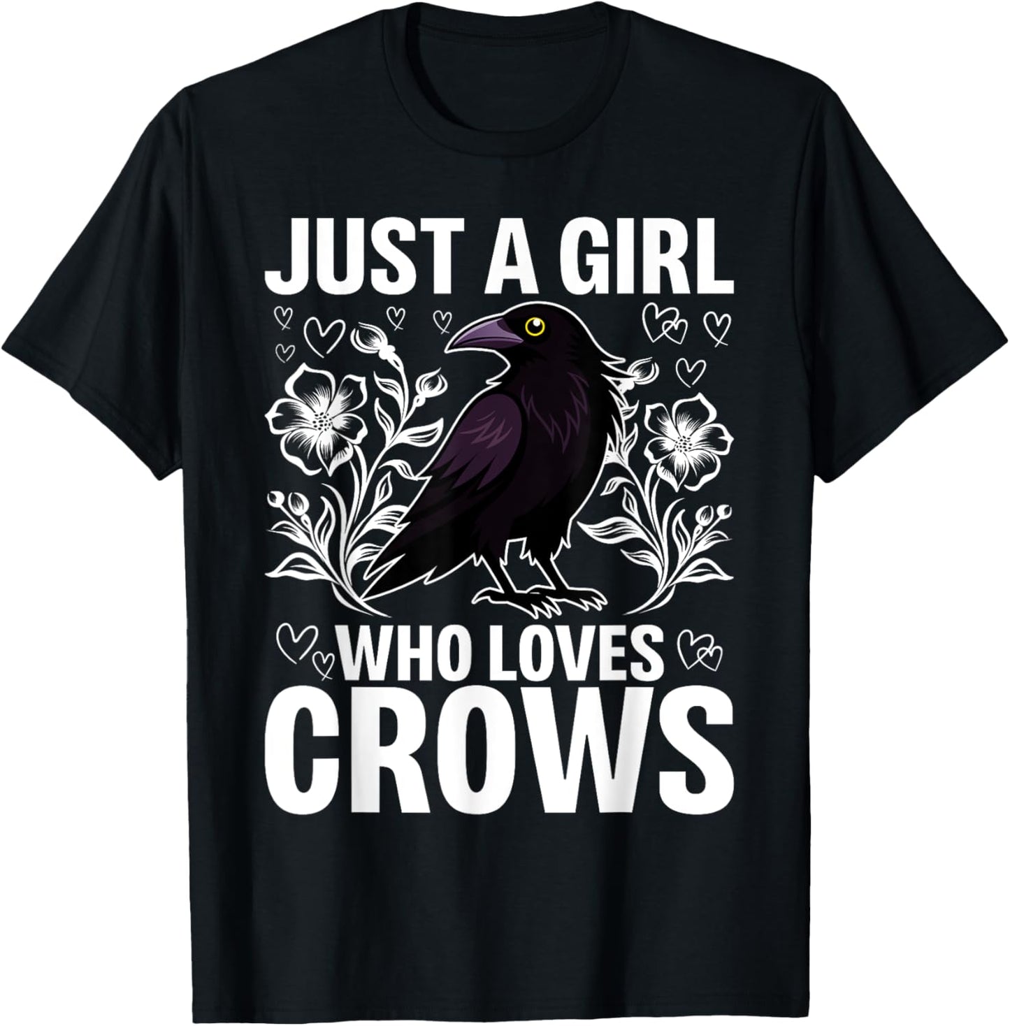 Just A Girl Who Loves Crows Crow and Raven Lovers T-Shirt - T-Shirt | Black