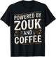 Zouk Dancing Brazilian Zouk Funny Zouk T-Shirt - T-Shirt | Black