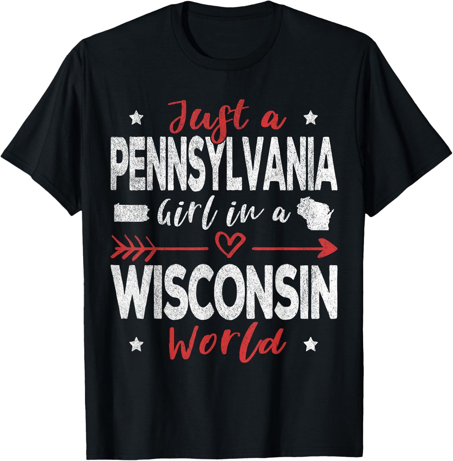 Just A Pennsylvania Girl In A Wisconsin World T-Shirt - T-Shirt | Black