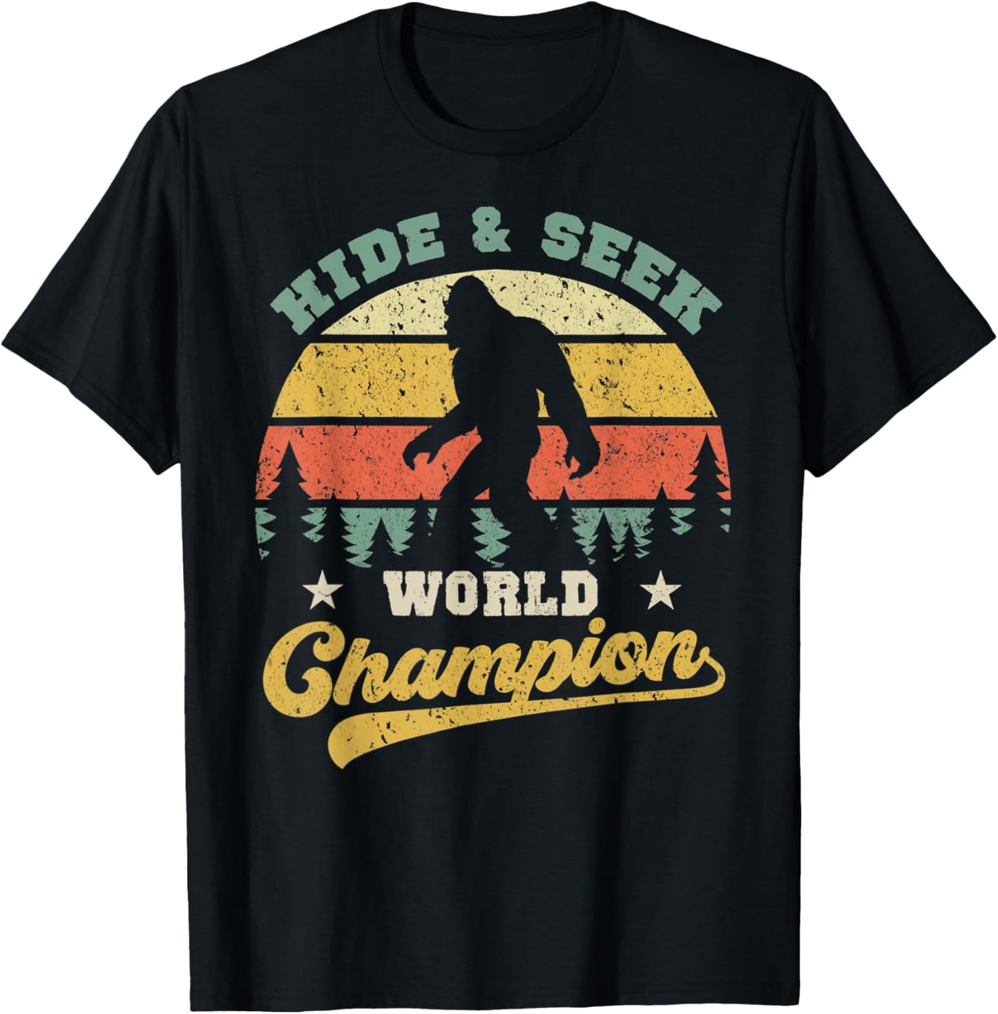 Bigfoot Hide And Seek World Champion Sasquatch Retro Vintage T-Shirt - T-Shirt | Black