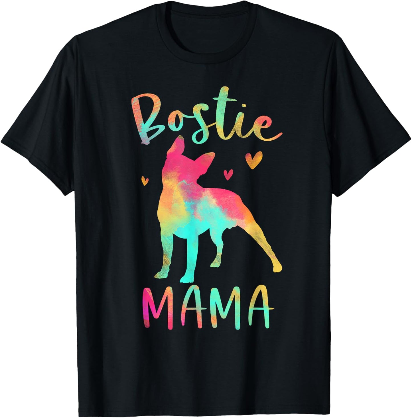 Bostie Mama Colorful Boston Terrier Gifts Dog Mom T-Shirt - T-Shirt | Black