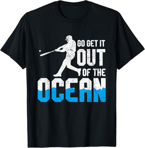 Baseball Fan Player Gift Go Get it Out of the Ocean Home-run T-Shirt - T-Shirt | Black