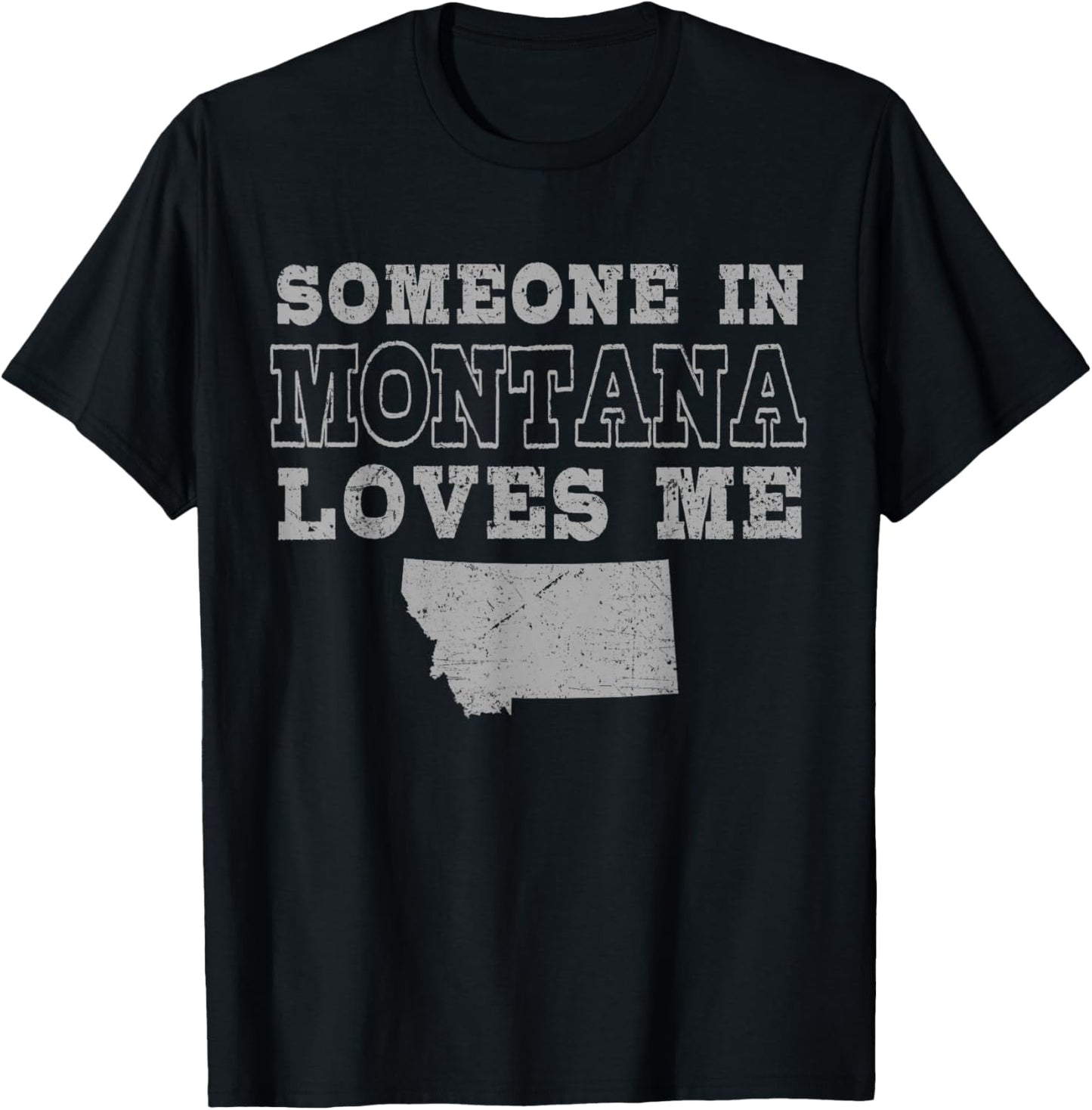 Someone In Montana Loves Me Vintage US State T-Shirt - T-Shirt | Black