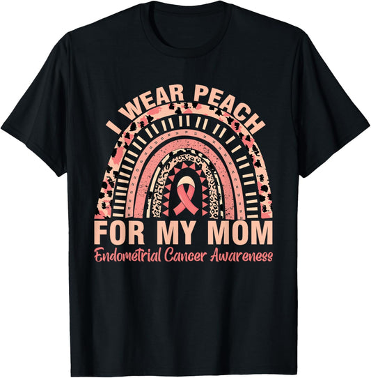 Rainbow Endometrial Cancer Awareness I Wear Peach For My Mom T-Shirt - T-Shirt | Black