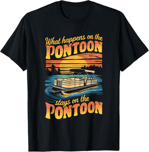 What Happens On The Pontoon Stays On The Pontoon T-Shirt - T-Shirt | Black