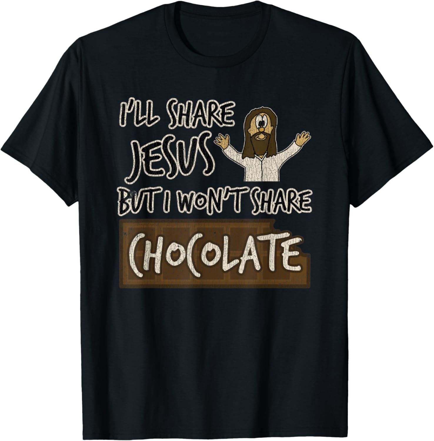 Vintage I'll Share Jesus Not Chocolate Funny Christian Humor T-Shirt - T-Shirt | Black
