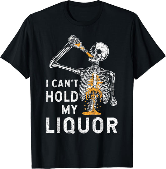 I Can't Hold My Liquor Funny Skeleton Halloween Spooky T-Shirt - T-Shirt | Black
