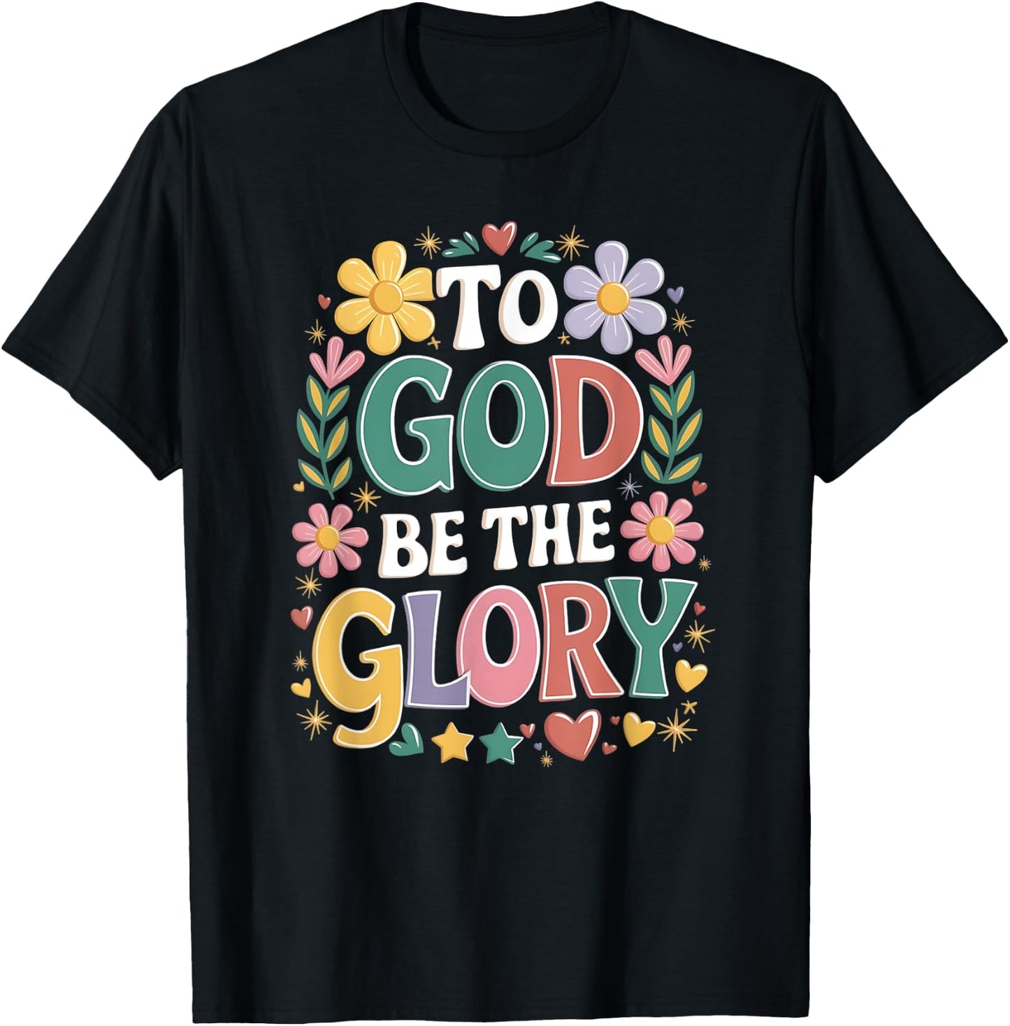 To God Be The Glory T-Shirt - T-Shirt | Black