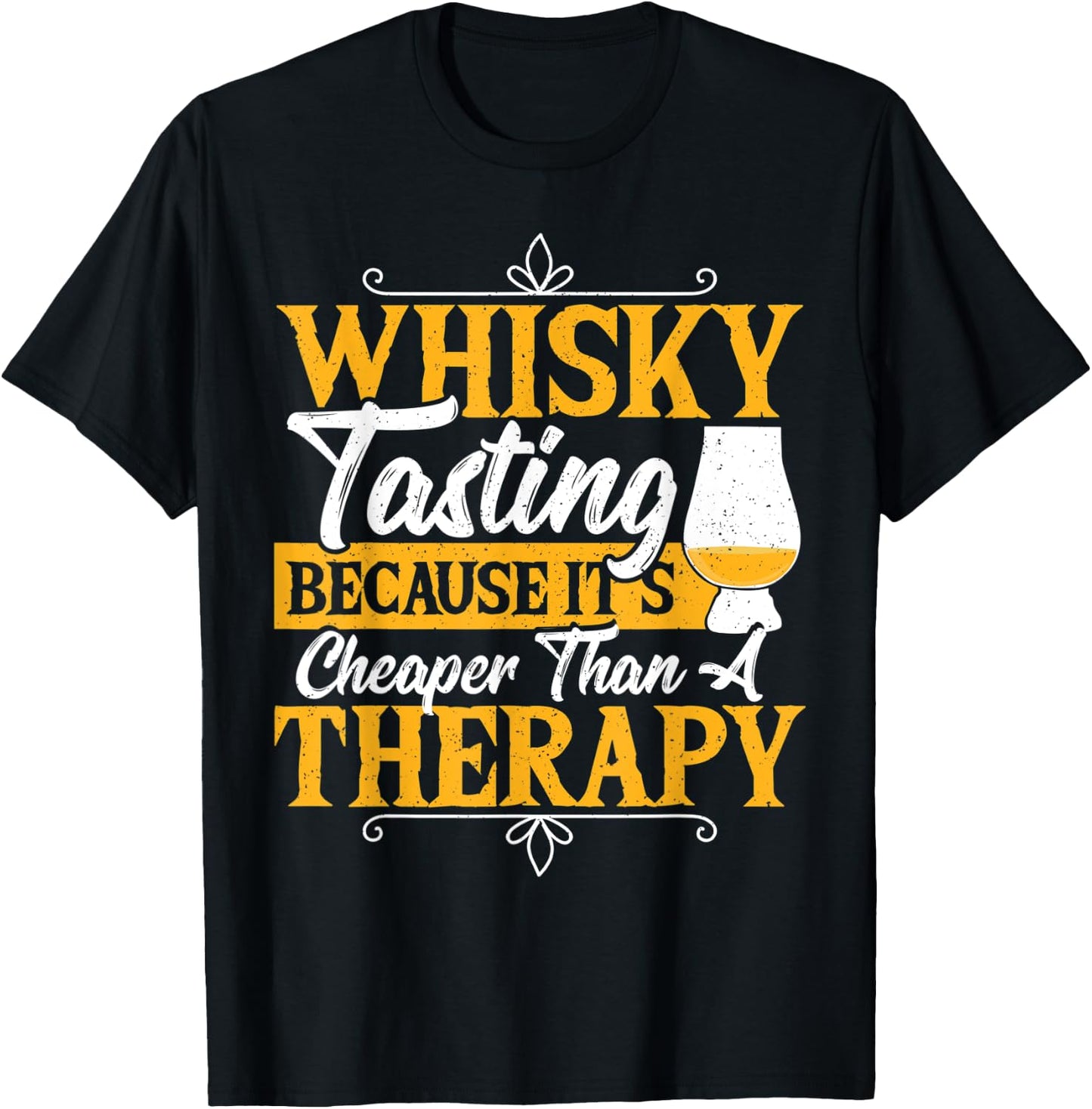 Whisky Tasting It's Cheaper Than A Therapy Whiskey Tasting T-Shirt - T-Shirt | Black