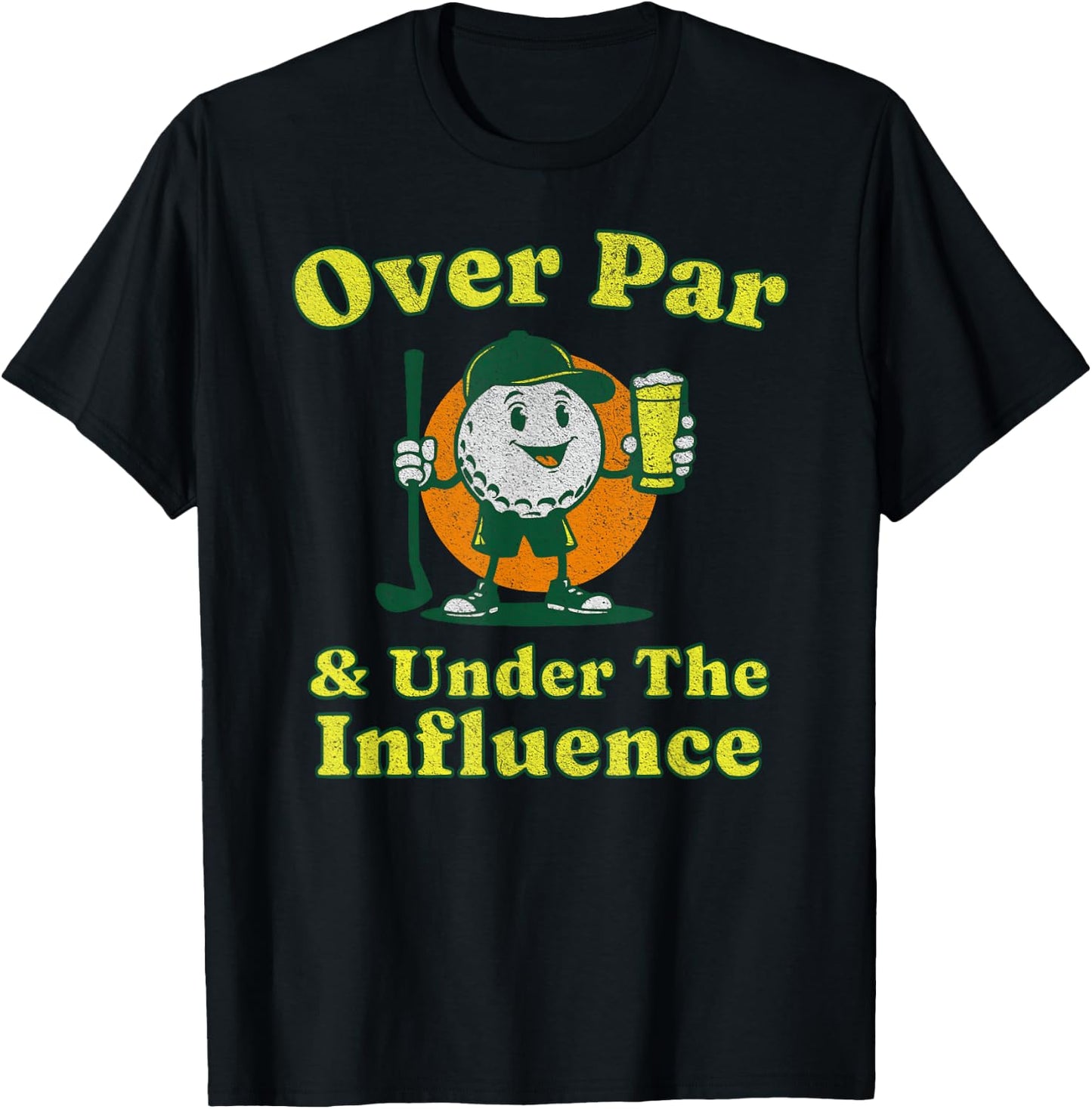 Over Par and Under The Influence Funny Vintage Golf Drinking T-Shirt - T-Shirt | Black