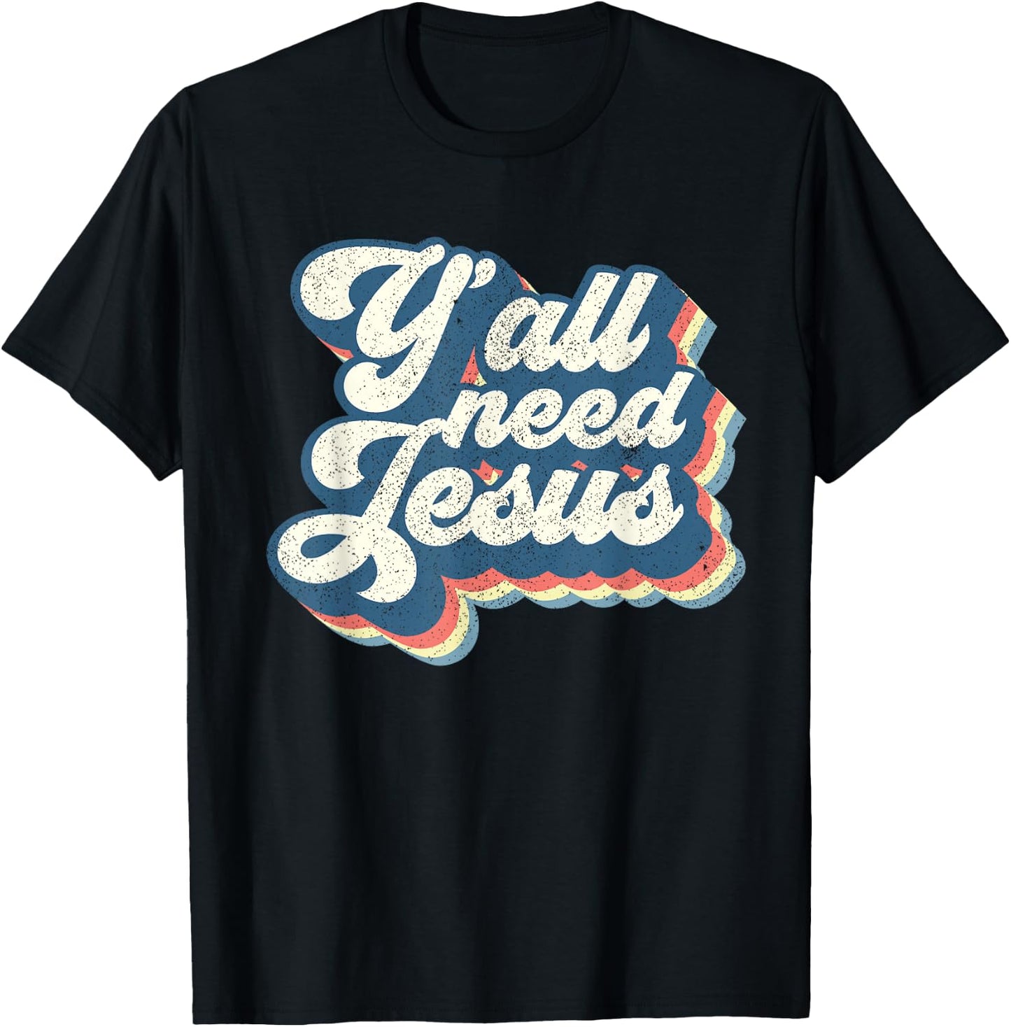 Yall Need Jesus Christian Retro 70s Christ Bible Women Gift T-Shirt - T-Shirt | Black