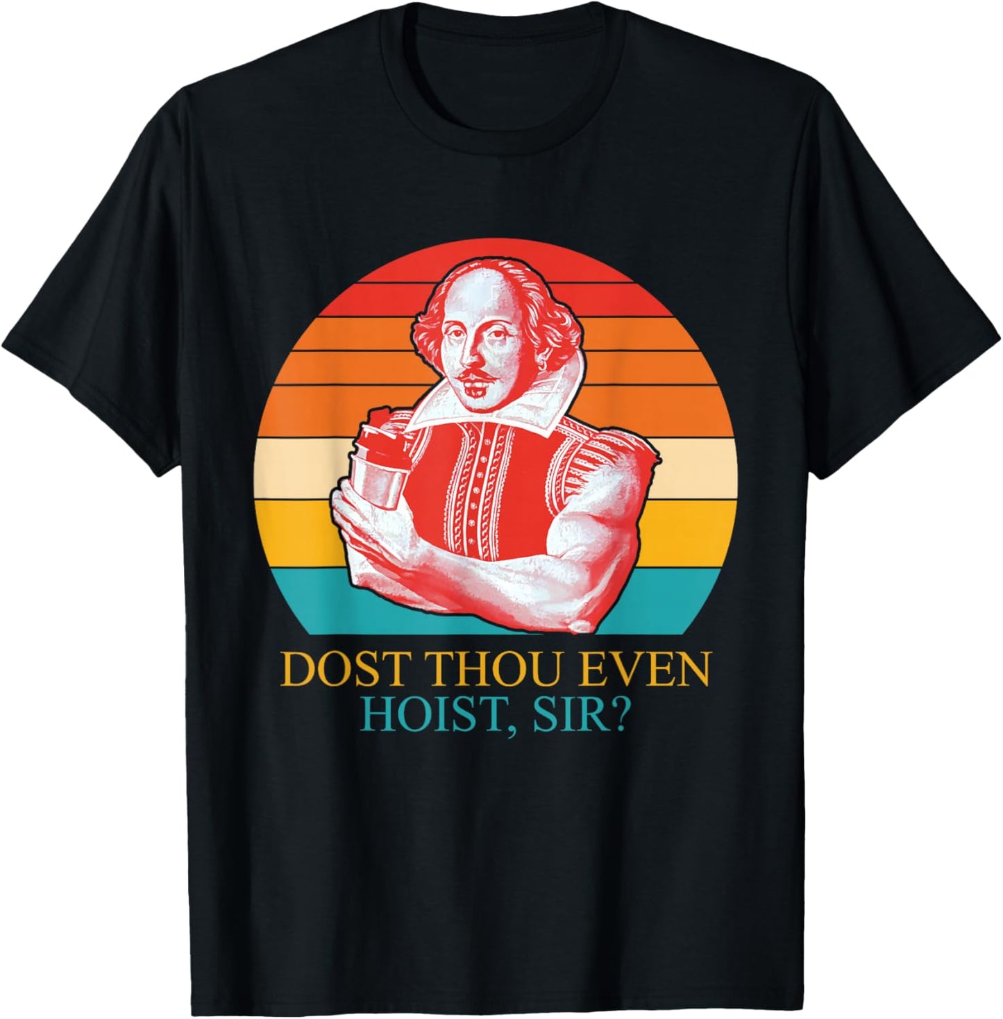 Dost Thou Even Hoist Sir Vintage Quote T-Shirt - T-Shirt | Black