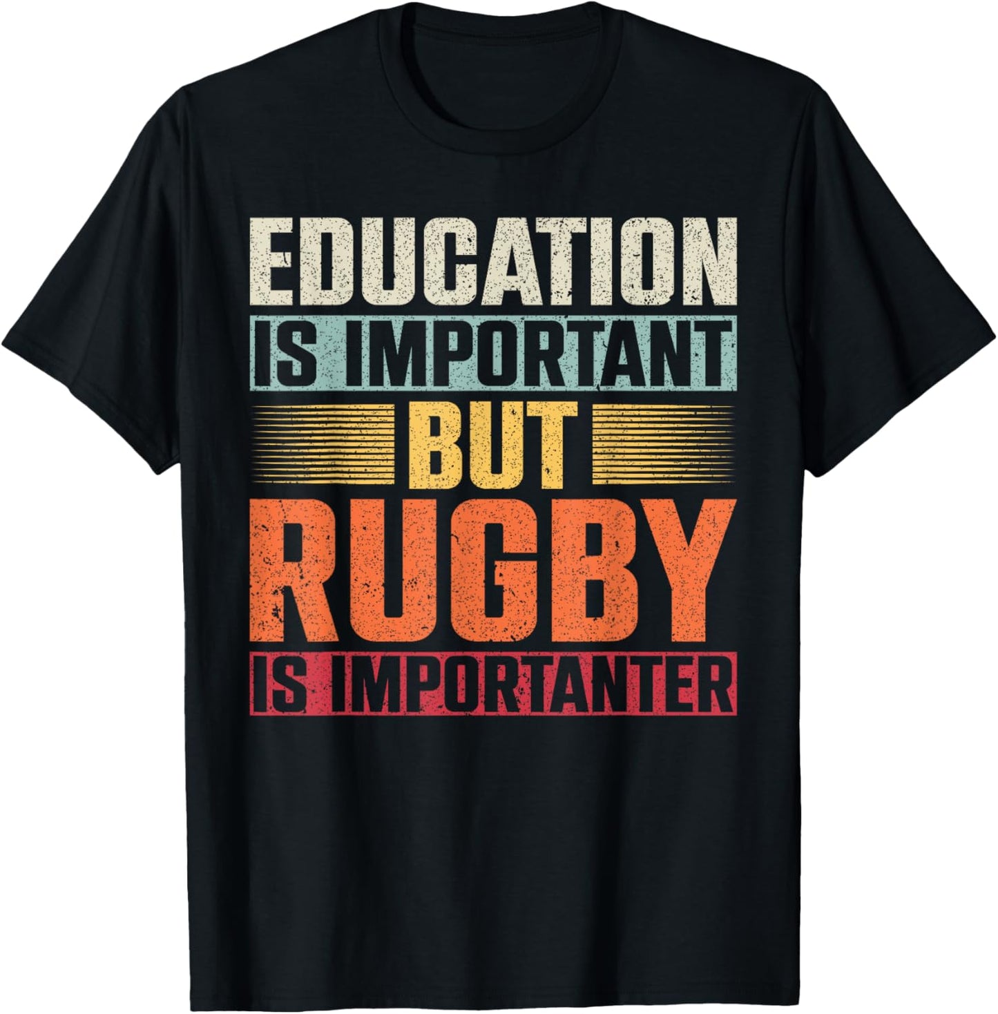 Education Is Important But Rugby Is Importanter T-Shirt - T-Shirt | Black